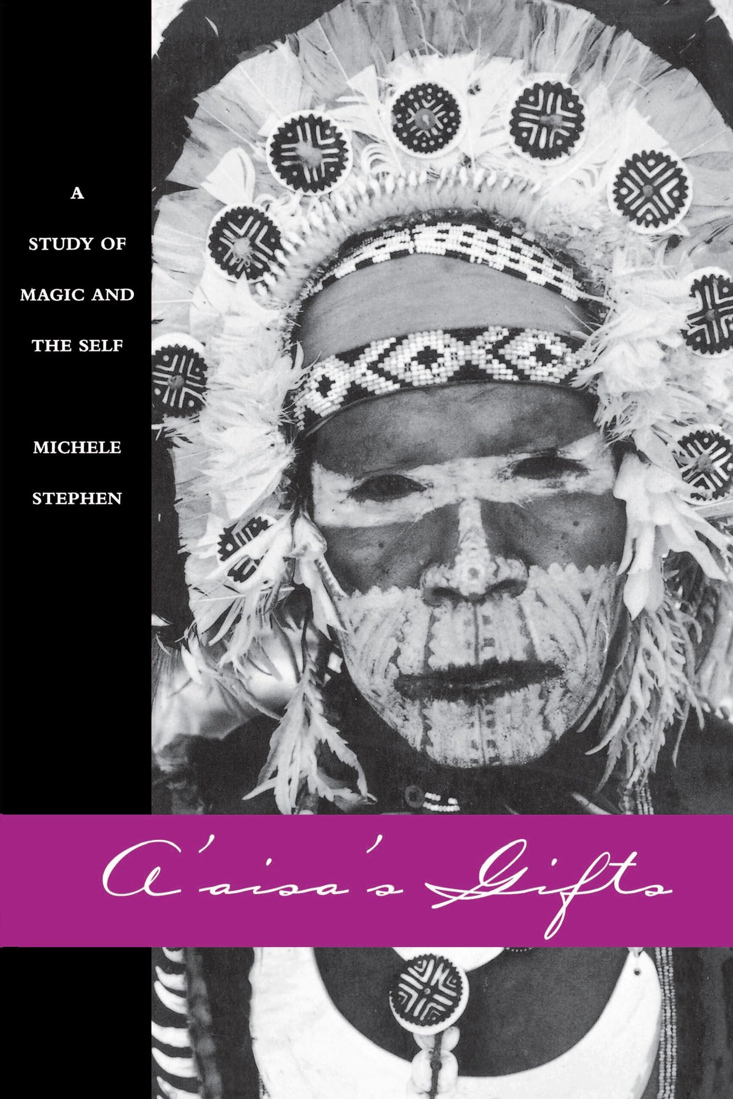 A'Aisa's Gifts: A Study of Magic and the Self book cover