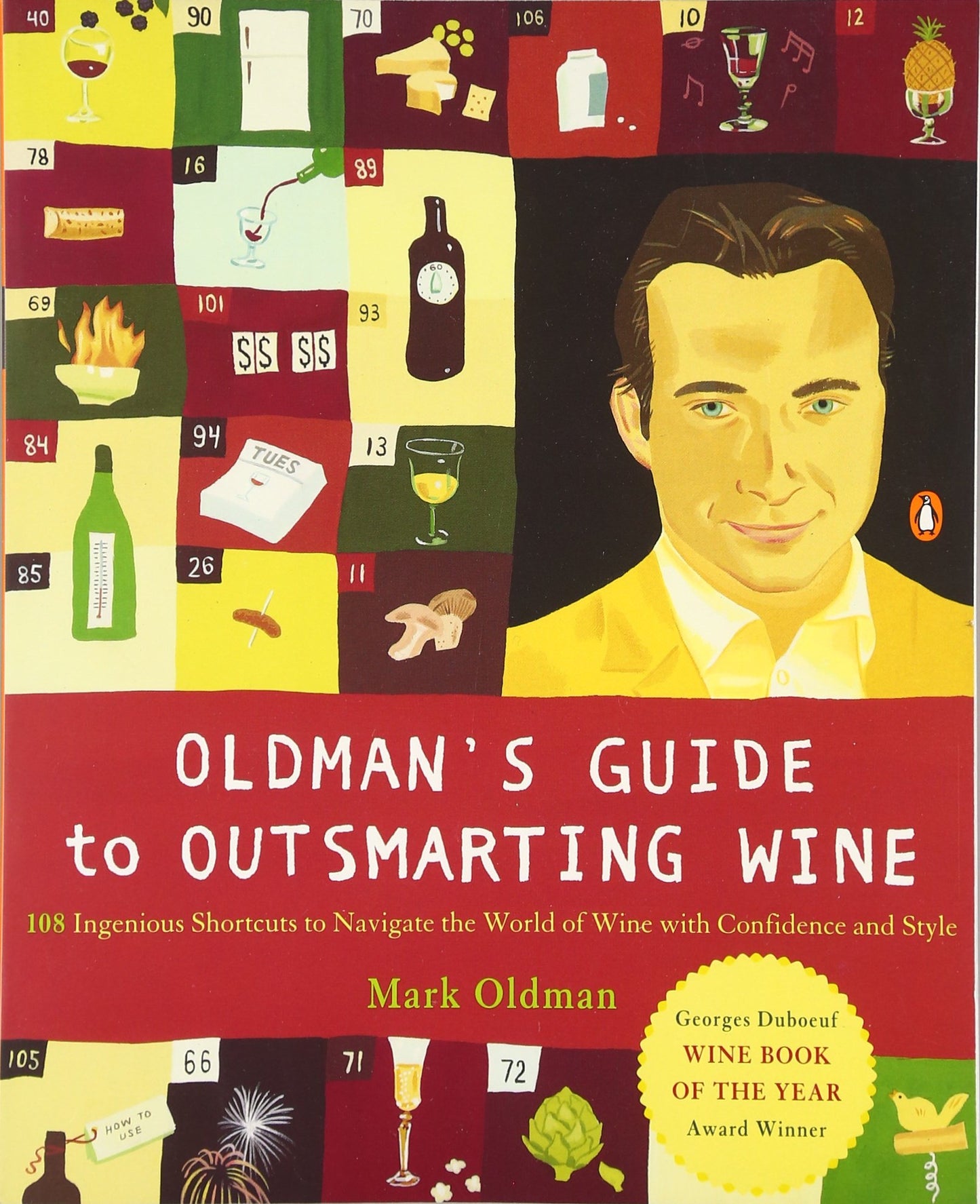 Oldman's Guide to Outsmarting Wine: 108 Ingenious Shortcuts to Navigate the World of Wine with Confidence and Style book cover