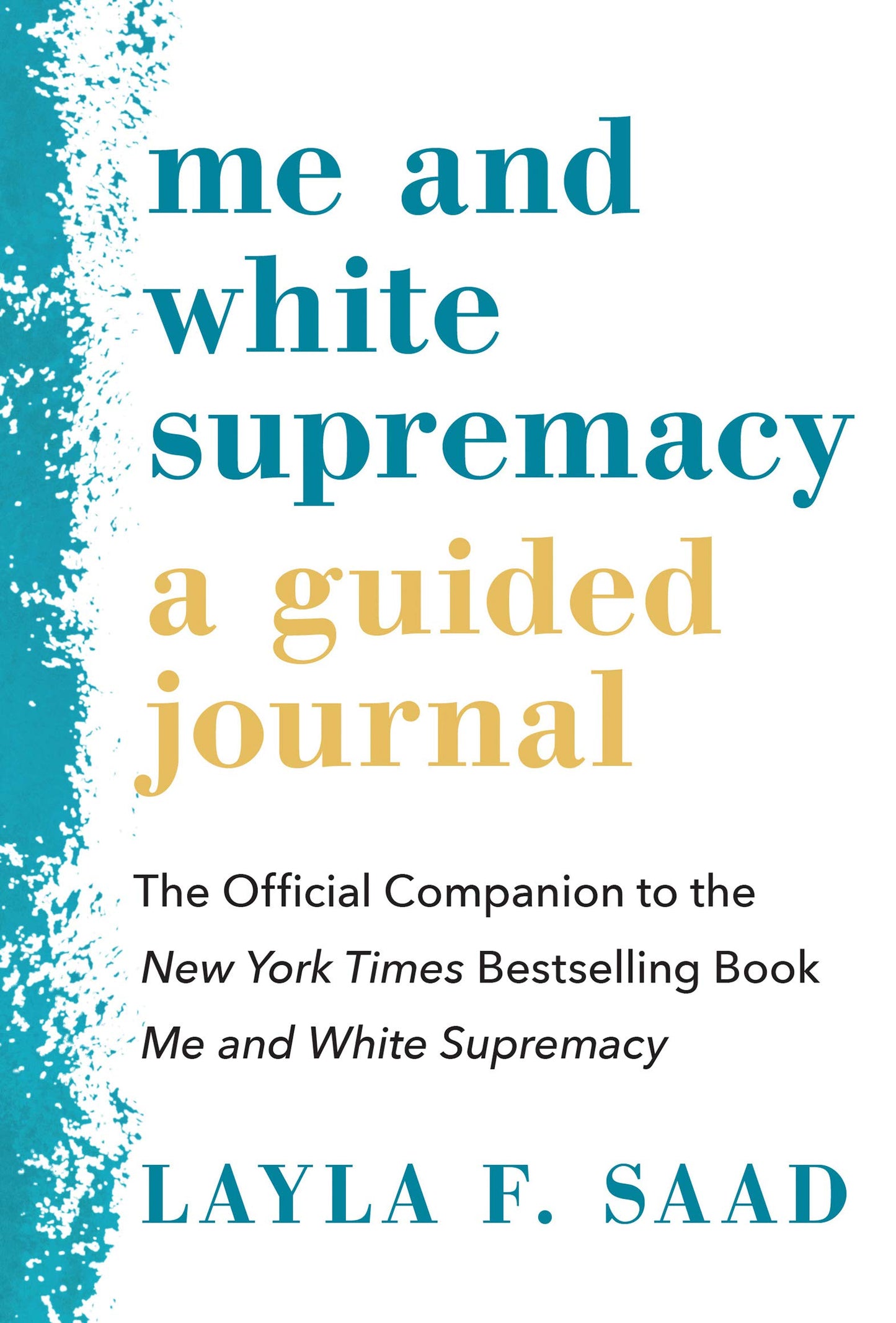 Me and White Supremacy: A Guided Journal: The Official Companion to the New York Times Bestselling Book Me and White Supremacy book cover