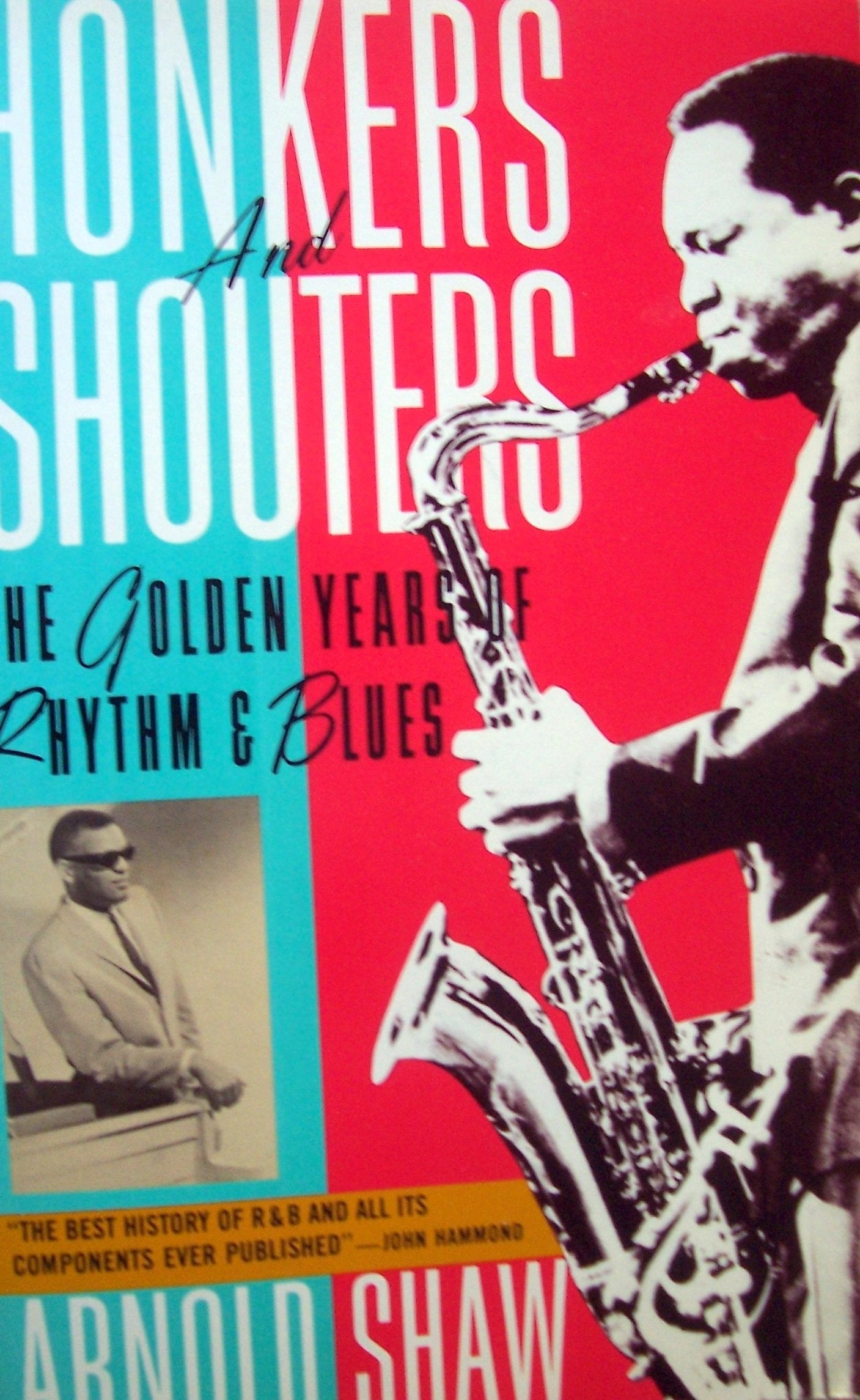 Honkers and Shouters: The Golden Age of Rhythm and Blues book cover