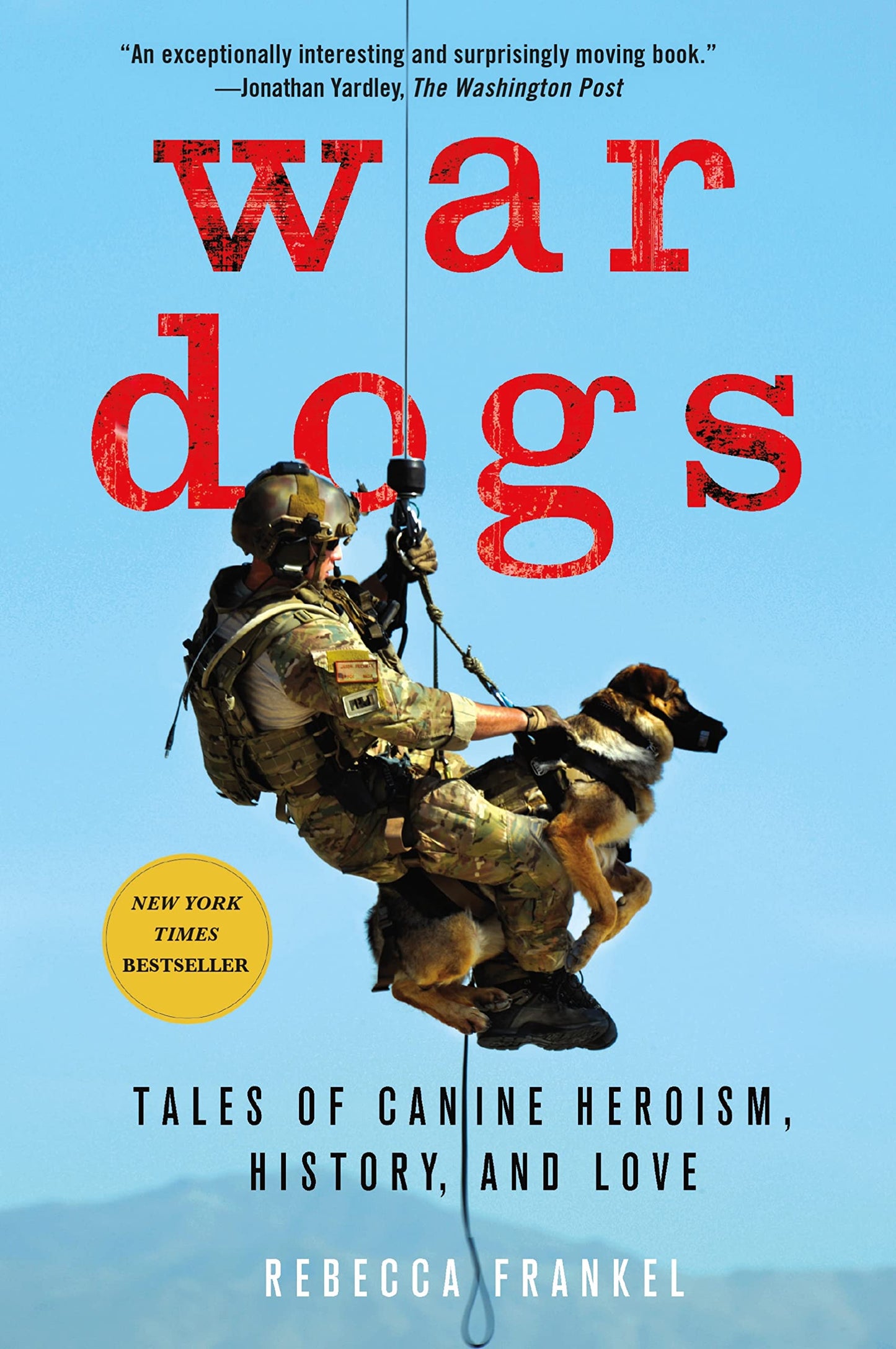 War Dogs: Tales of Canine Heroism, History, and Love book cover