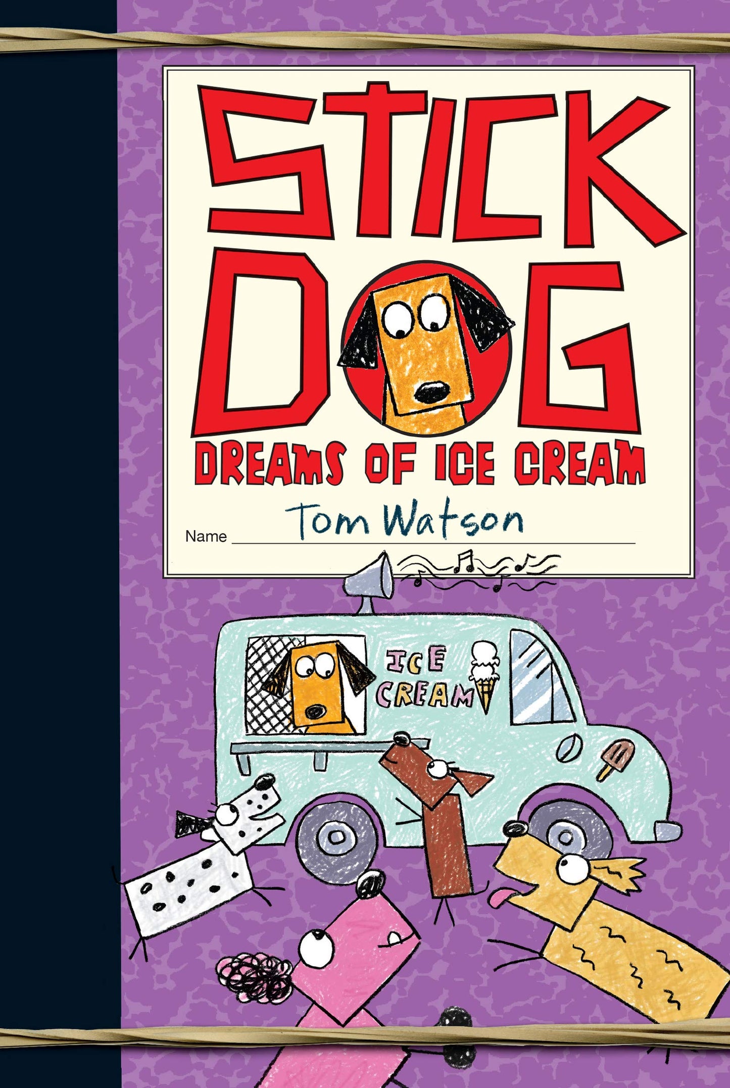 Stick Dog Dreams of Ice Cream book cover