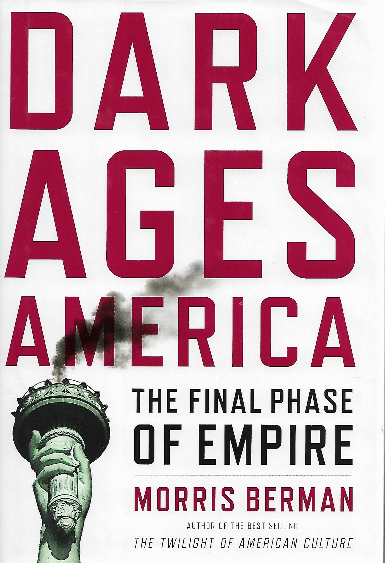 Dark Ages America: The Final Phase of Empire book cover