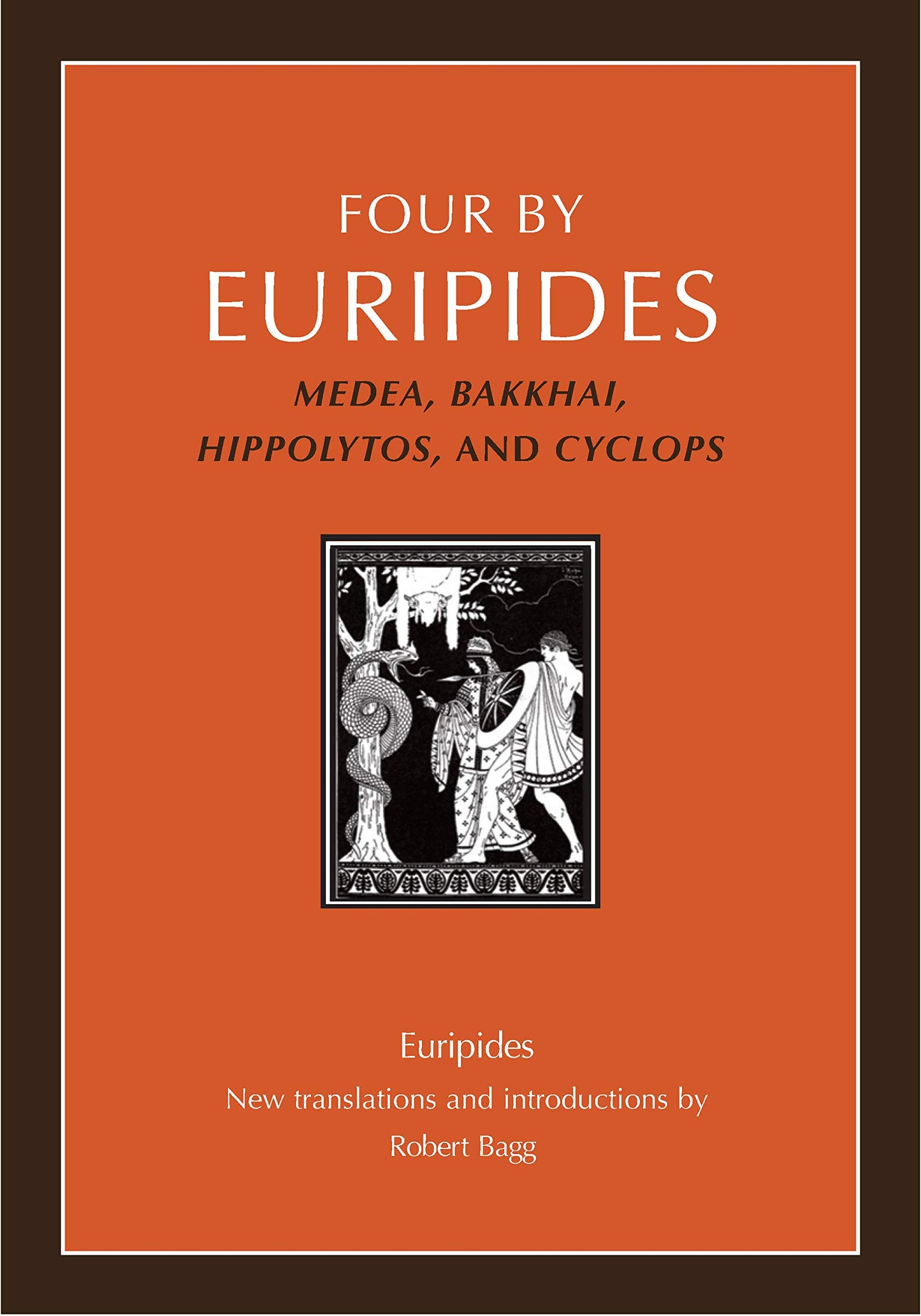 Four by Euripides: Medea, Bakkhai, Hippolytos, and Cyclops