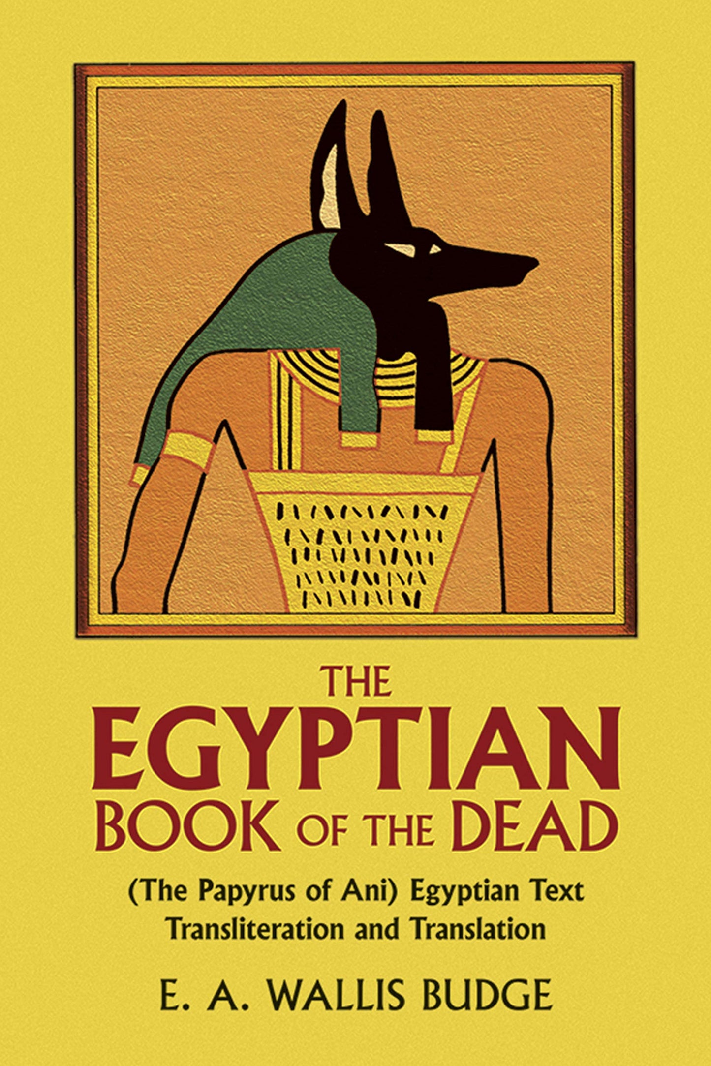 Egyptian Book of the Dead: (The Papyrus of Ani) Egyptian Text Transliteration and Translation book cover