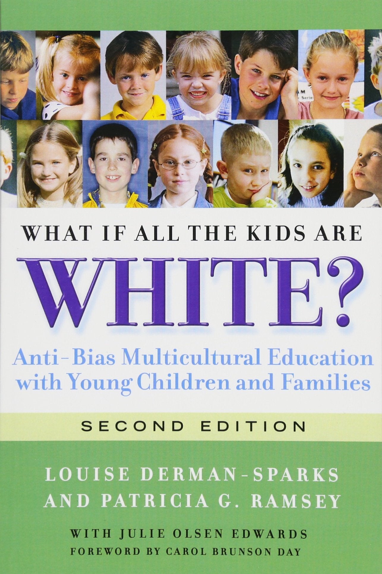 What If All the Kids Are White?: Anti-Bias Multicultural Education with Young Children and Families book cover