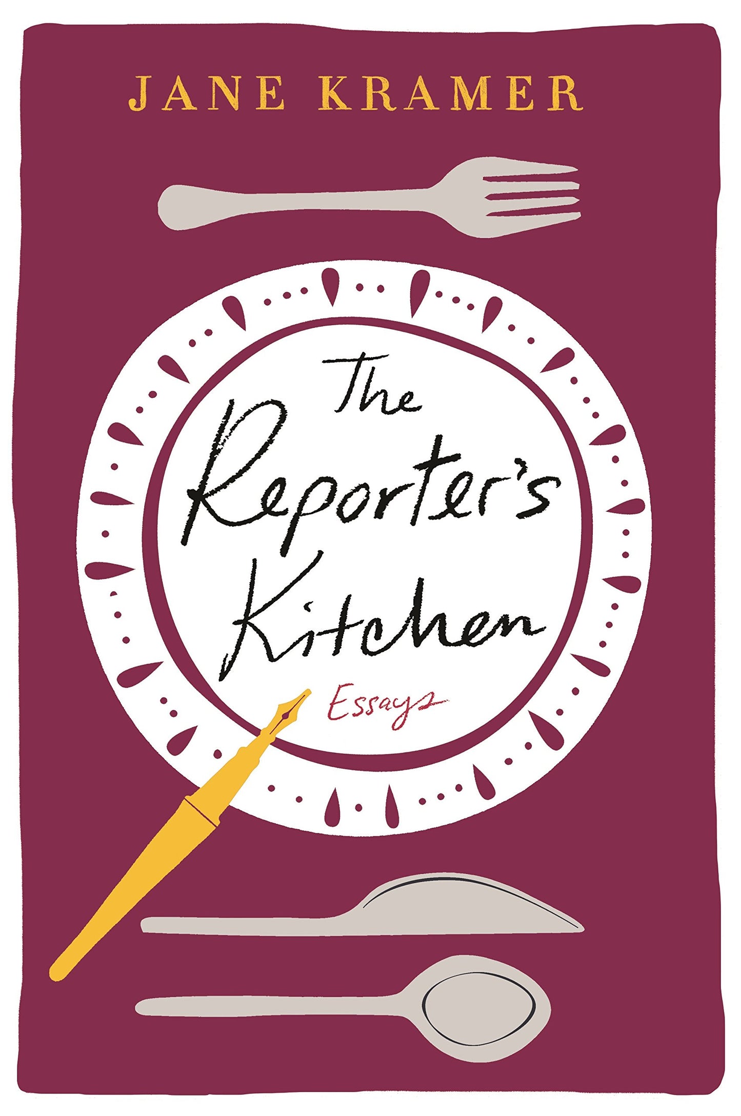 Reporter's Kitchen: Essays book cover