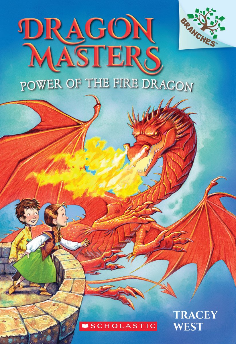 Power of the Fire Dragon: A Branches Book (Dragon Masters #4): Volume 4 book cover