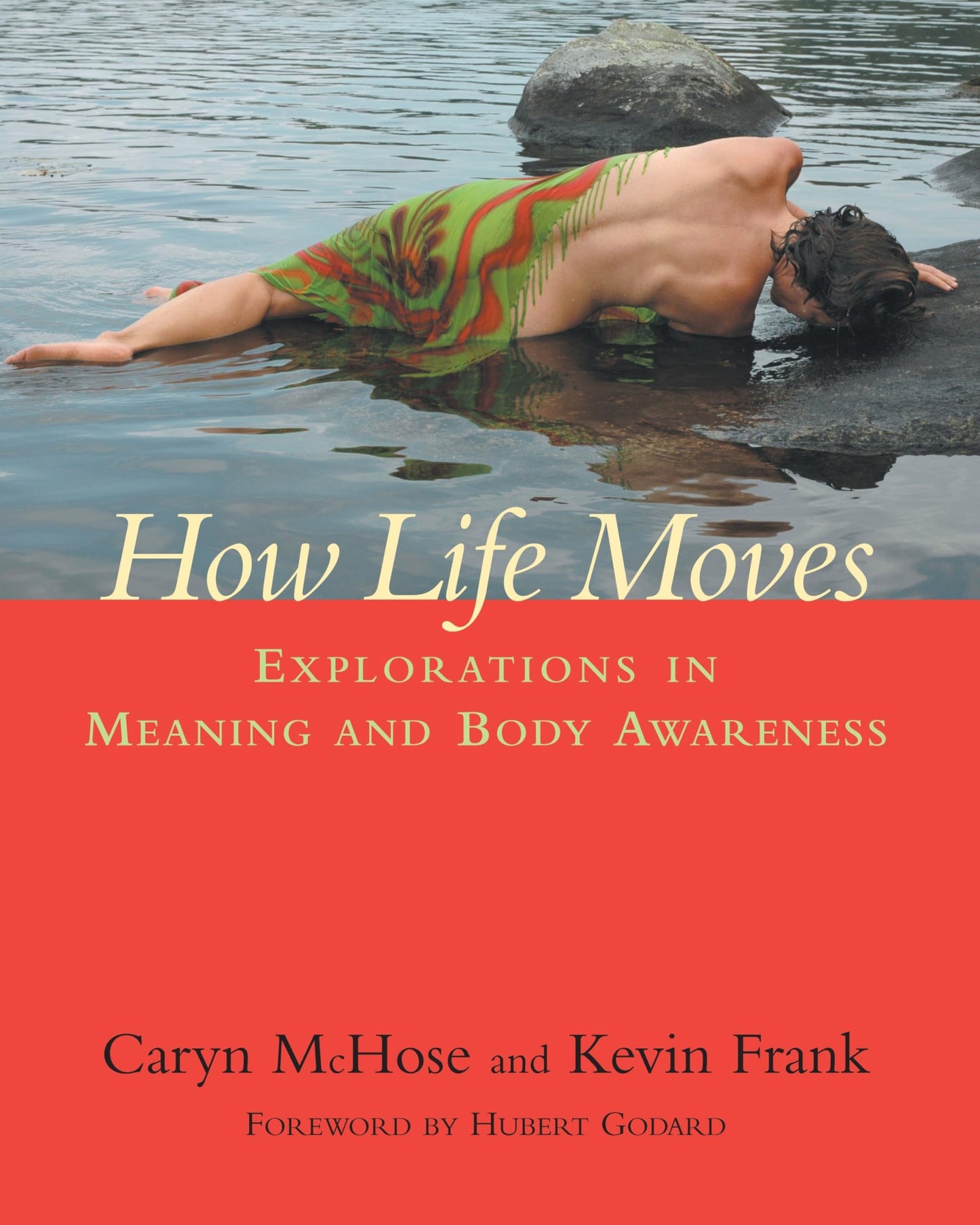 How Life Moves: Explorations in Meaning and Body Awareness book cover