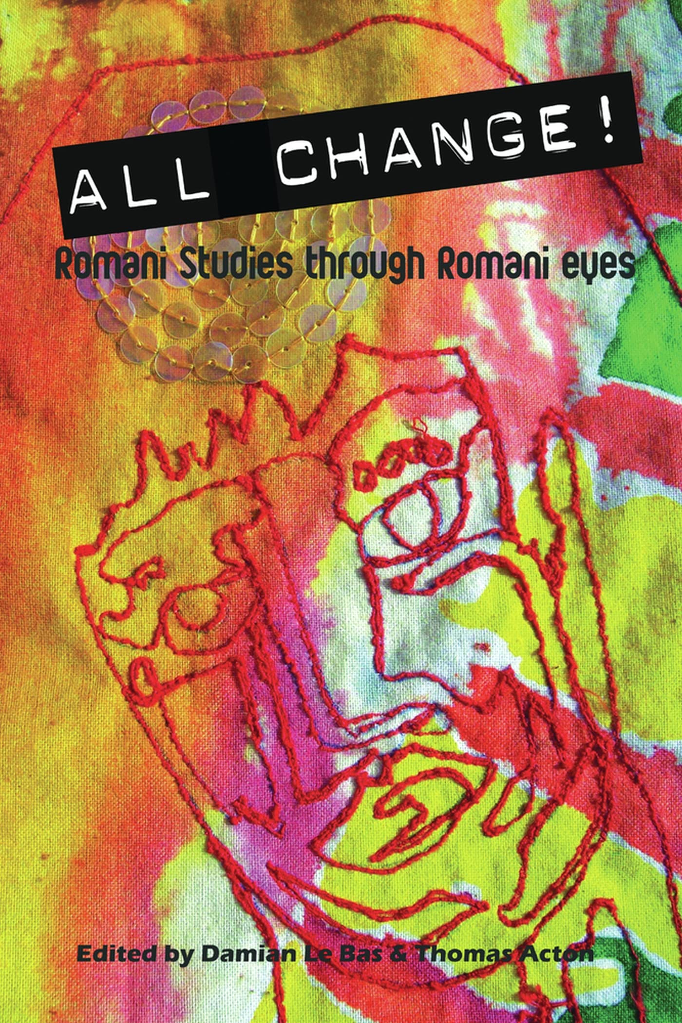 All Change!: Romani Studies Through Romani Eyes book cover