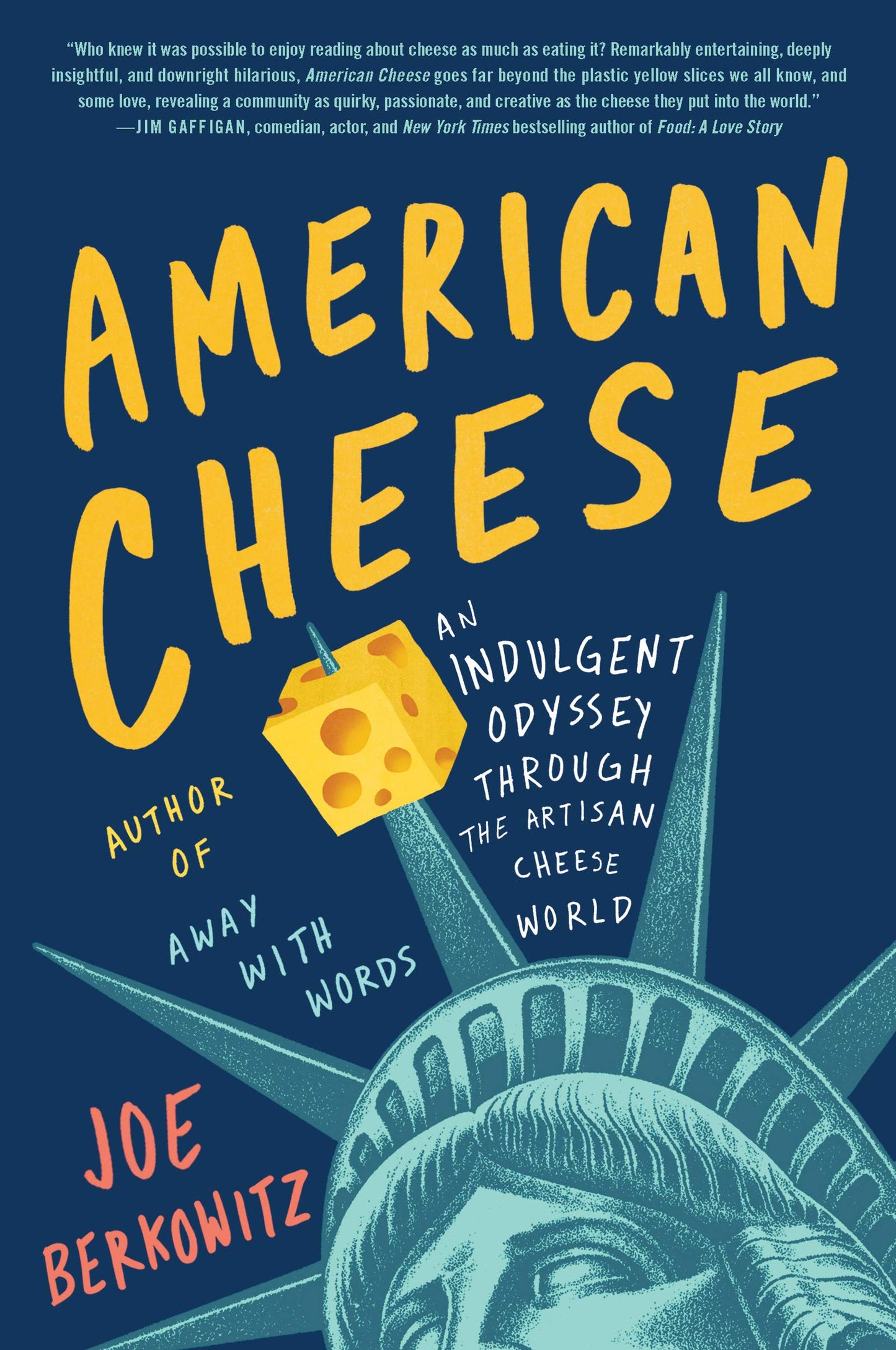 American Cheese: An Indulgent Odyssey Through the Artisan Cheese World book cover