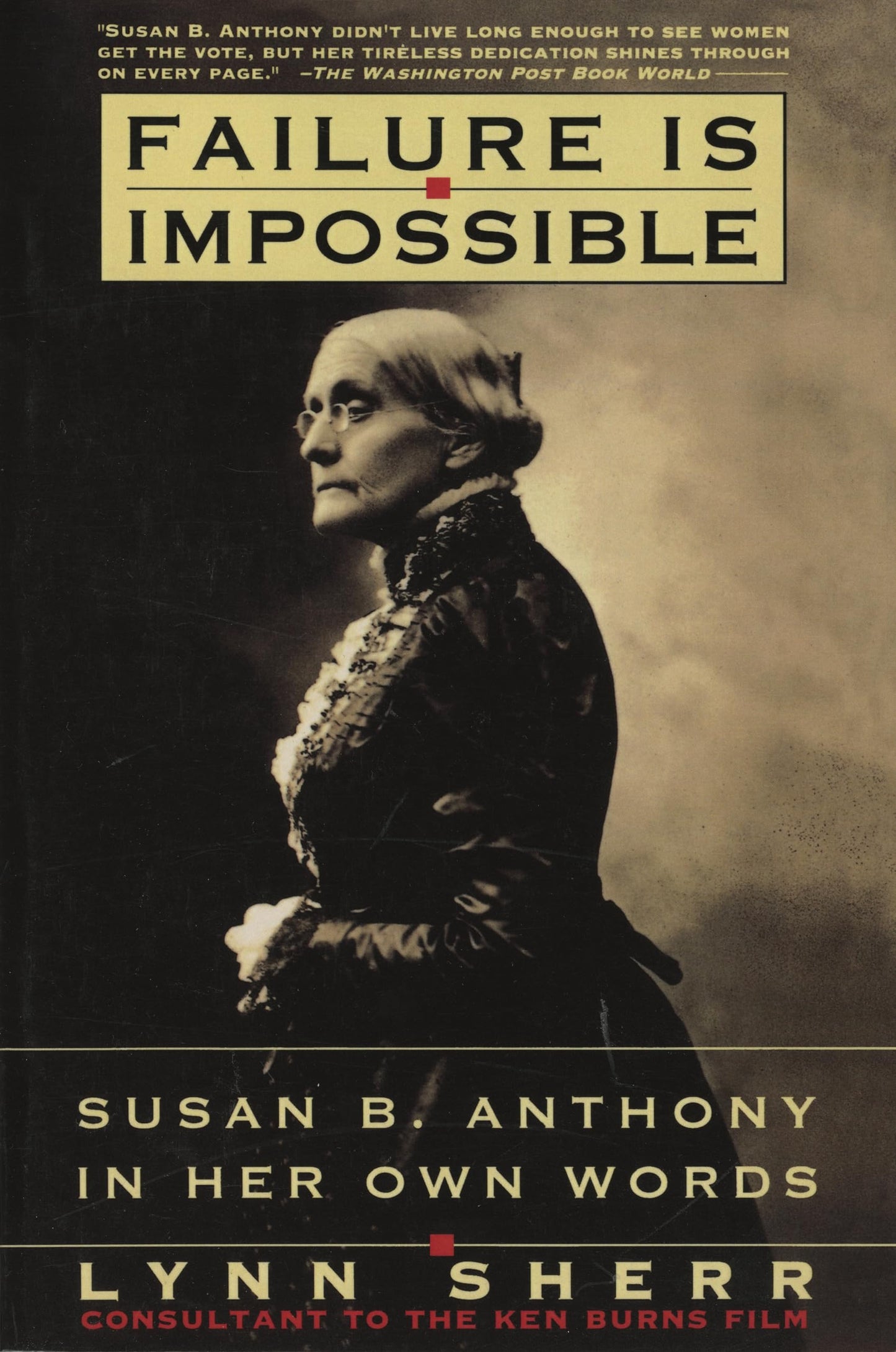 Failure is Impossible: Susan B. Anthony in Her Own Words book cover