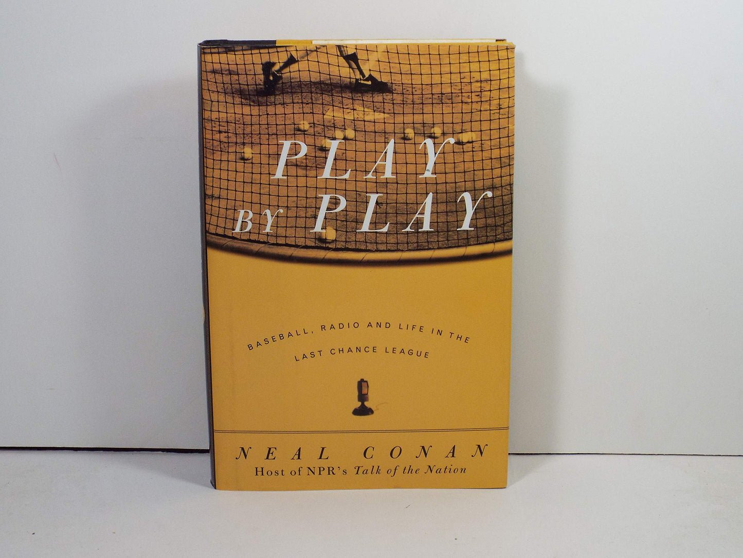 Play by Play: Baseball, Radio, and Life in the Last Chance League book cover