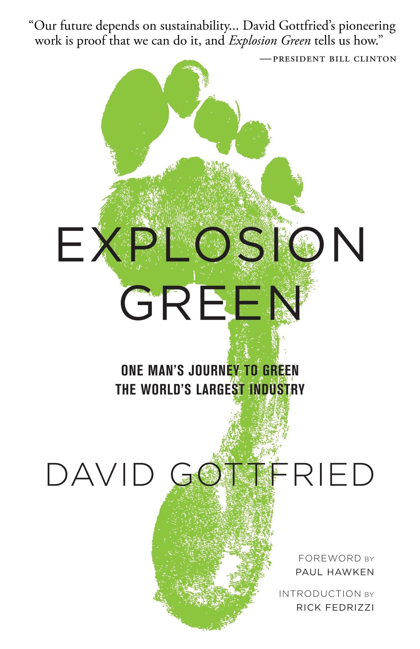 Explosion Green: One Man's Journey to Green the World's Largest Industry book cover
