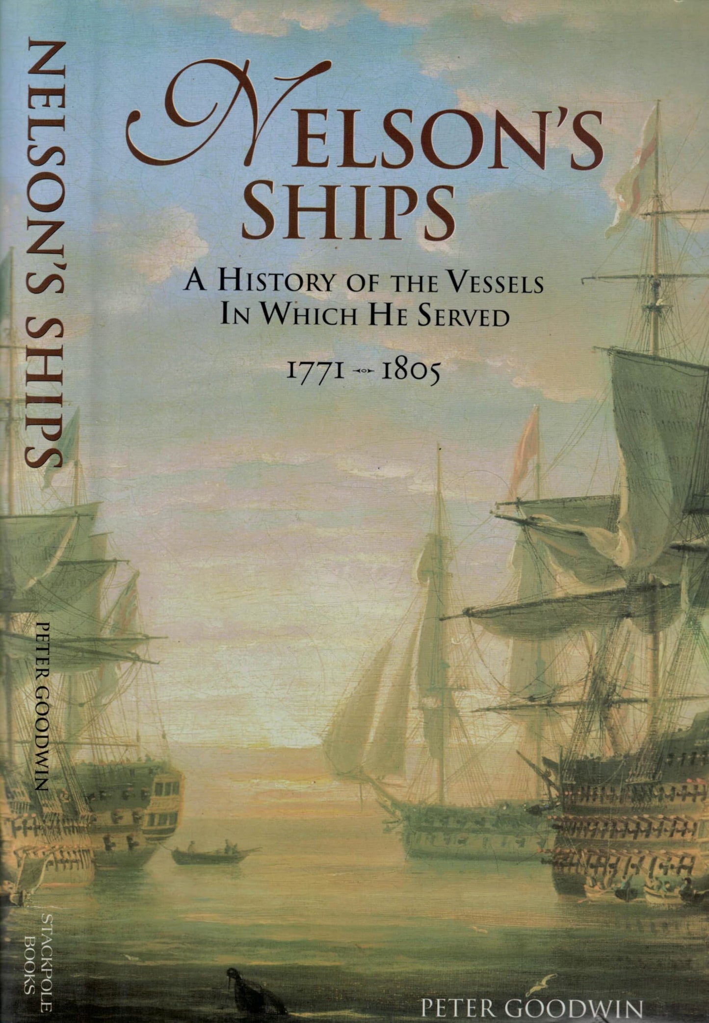 Nelson's Ships: A History of the Vessels in Which He Served book cover