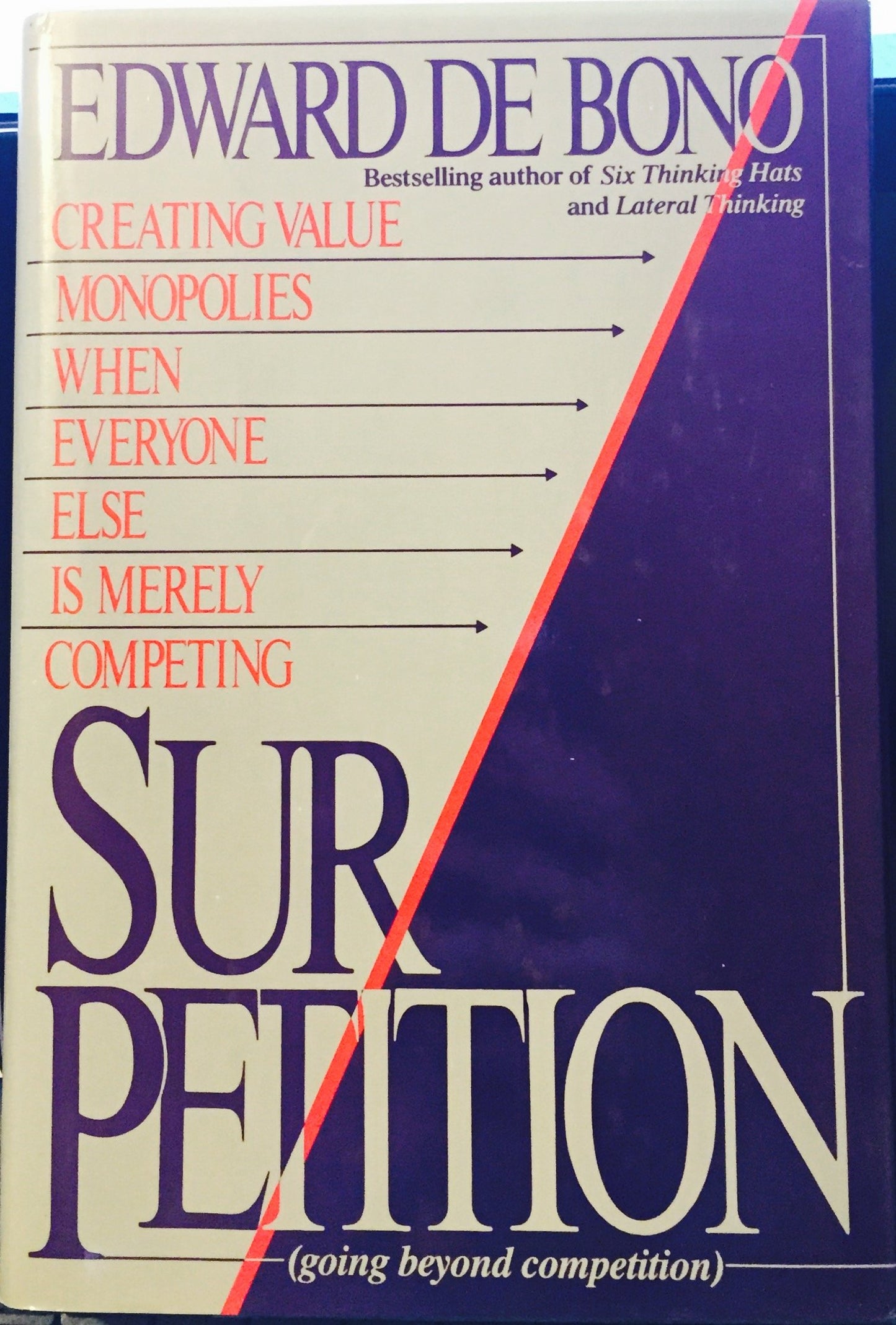 Sur/Petition: Creating Value Monopolies When Everyone Else is Merely Competing book cover