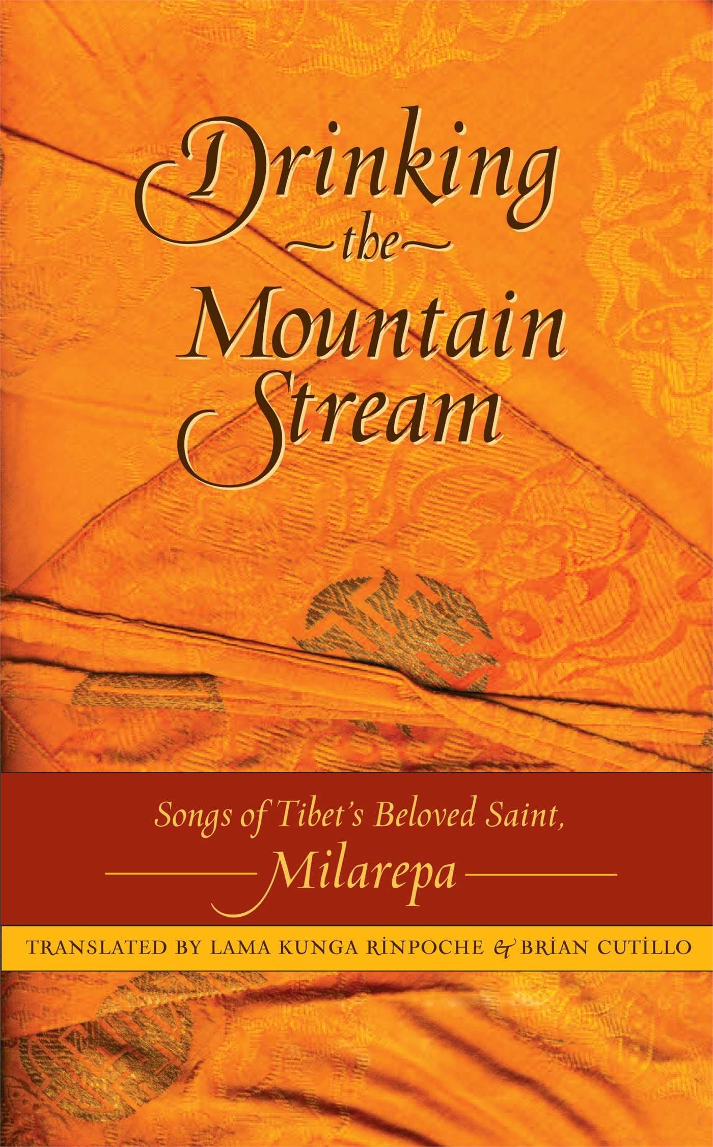 Drinking the Mountain Stream: Songs of Tibet's Beloved Saint, Milarepa (Rev)