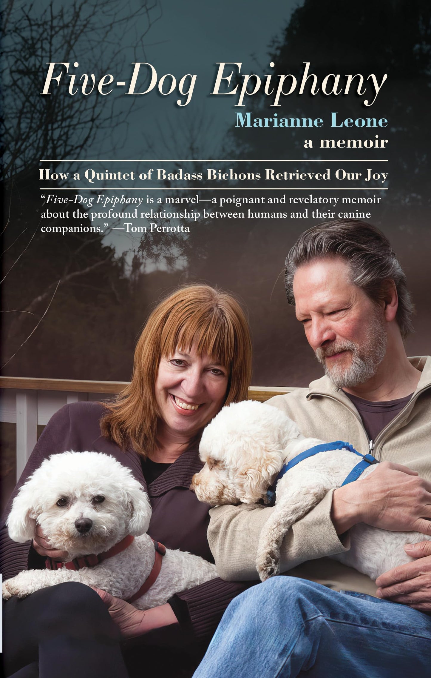 Five-Dog Epiphany: How a Quintet of Badass Bichons Retrieved Our Joy book cover