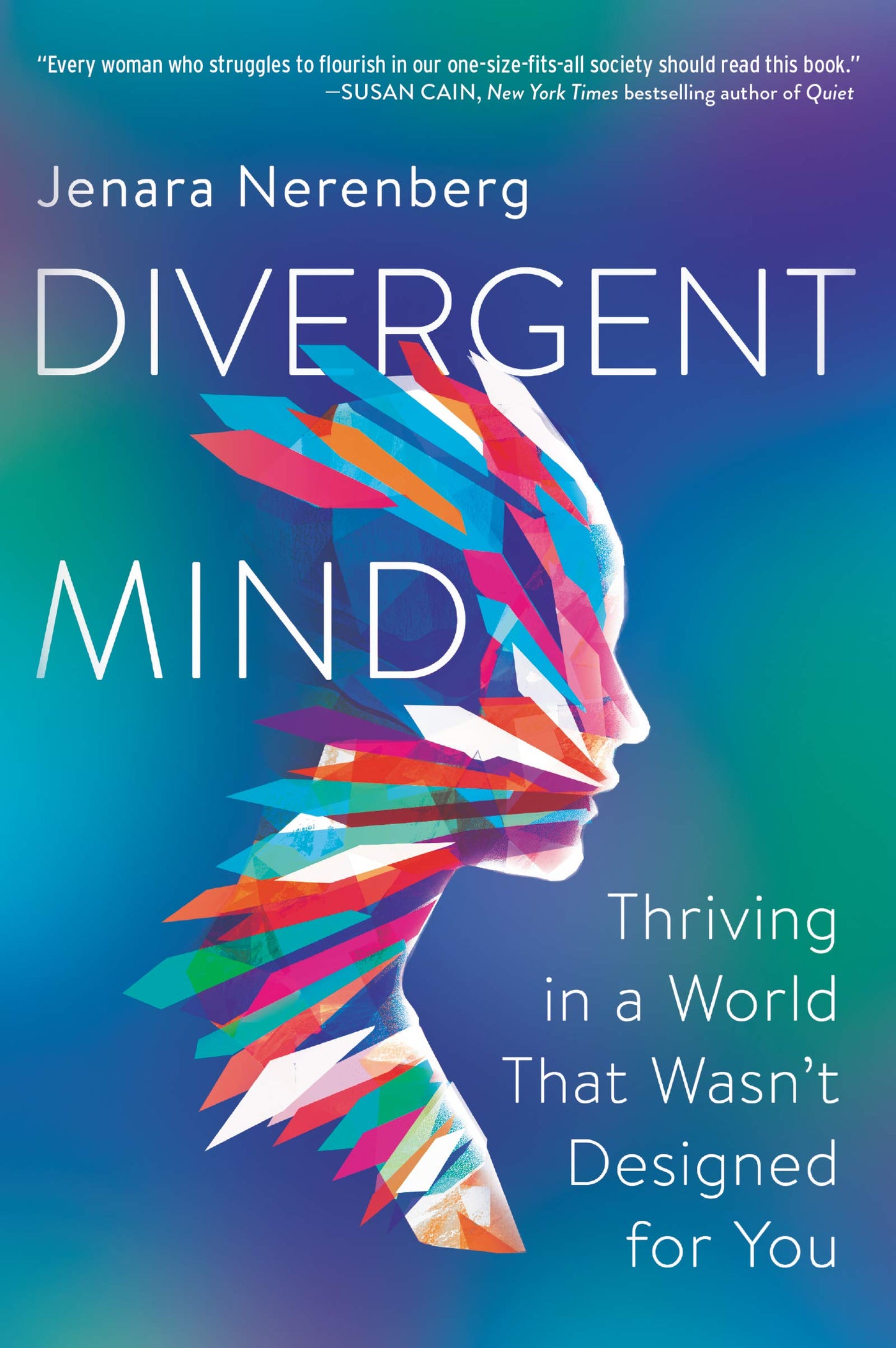 Divergent Mind: Thriving in a World That Wasn't Designed for You book cover