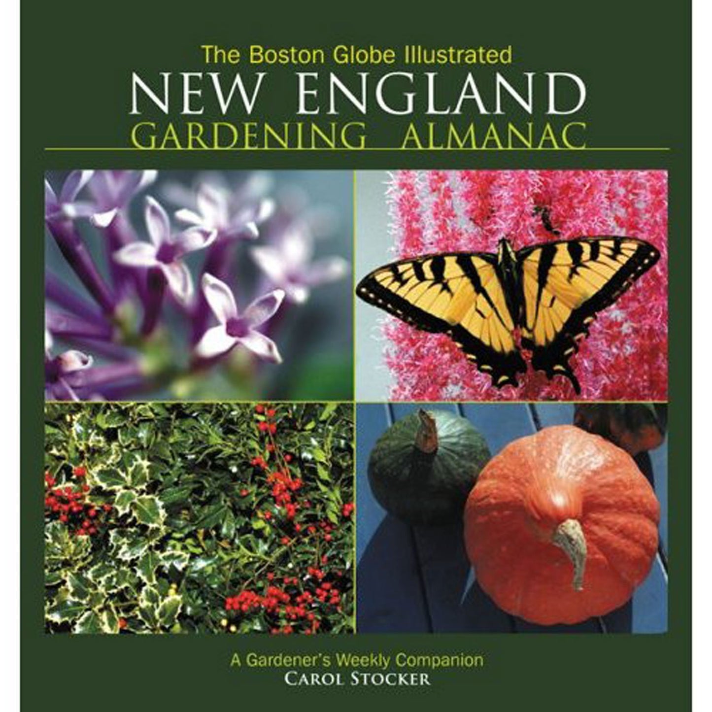 Boston Globe Illustrated New England Gardening Almanac: A Gardener's Weekly Companion