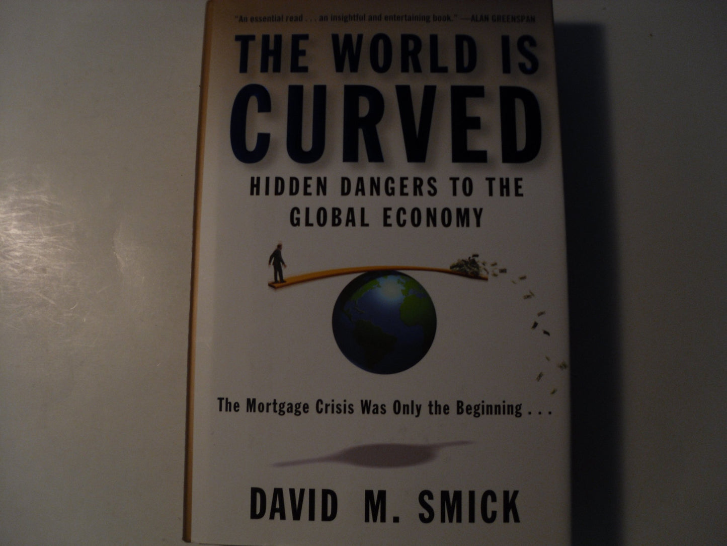 World Is Curved: Hidden Dangers to the Global Economy book cover