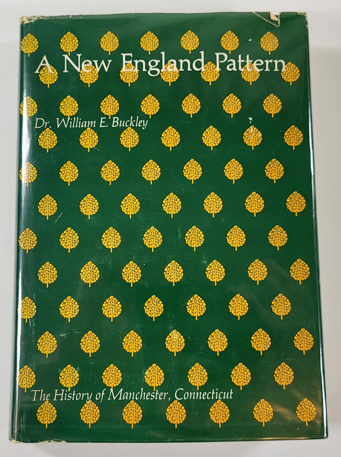 New England Pattern: The History of Manchester, Connecticut,