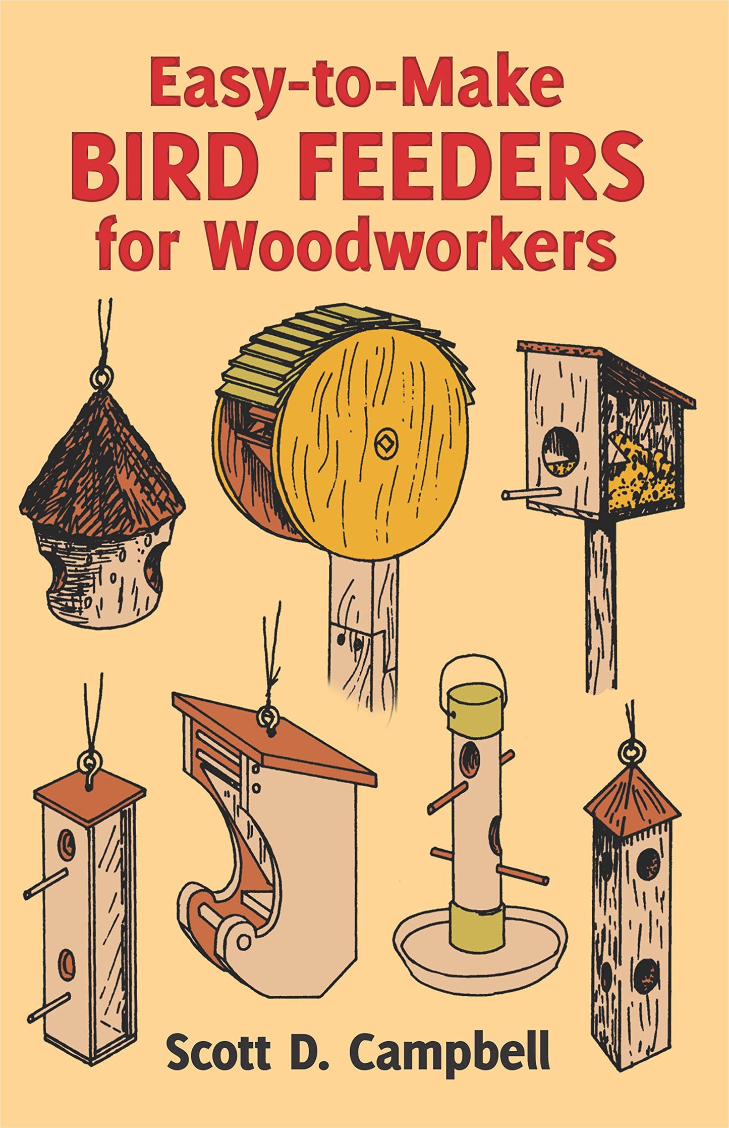 Easy-To-Make Bird Feeders for Woodworkers book cover