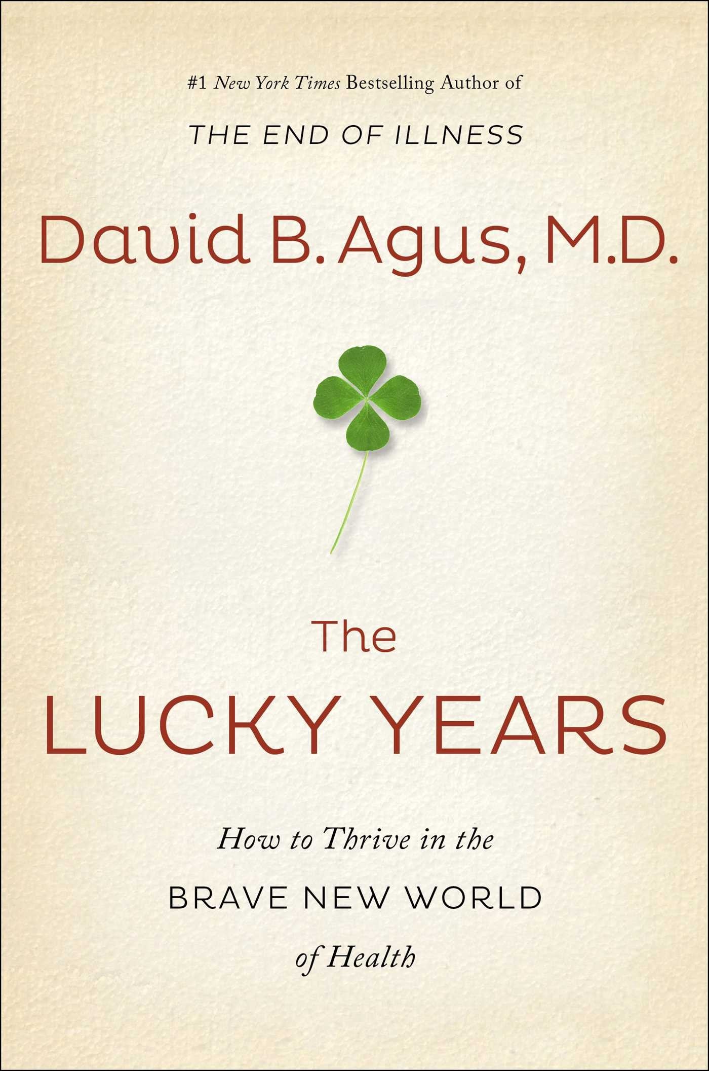 Lucky Years: How to Thrive in the Brave New World of Health book cover