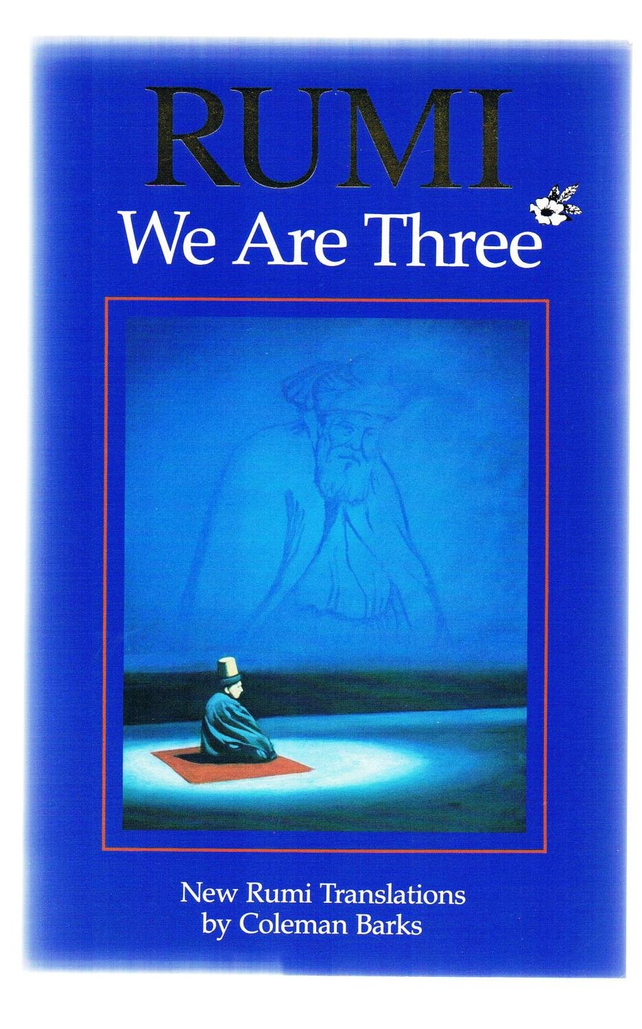 We Are Three: New Rumi Poems book cover