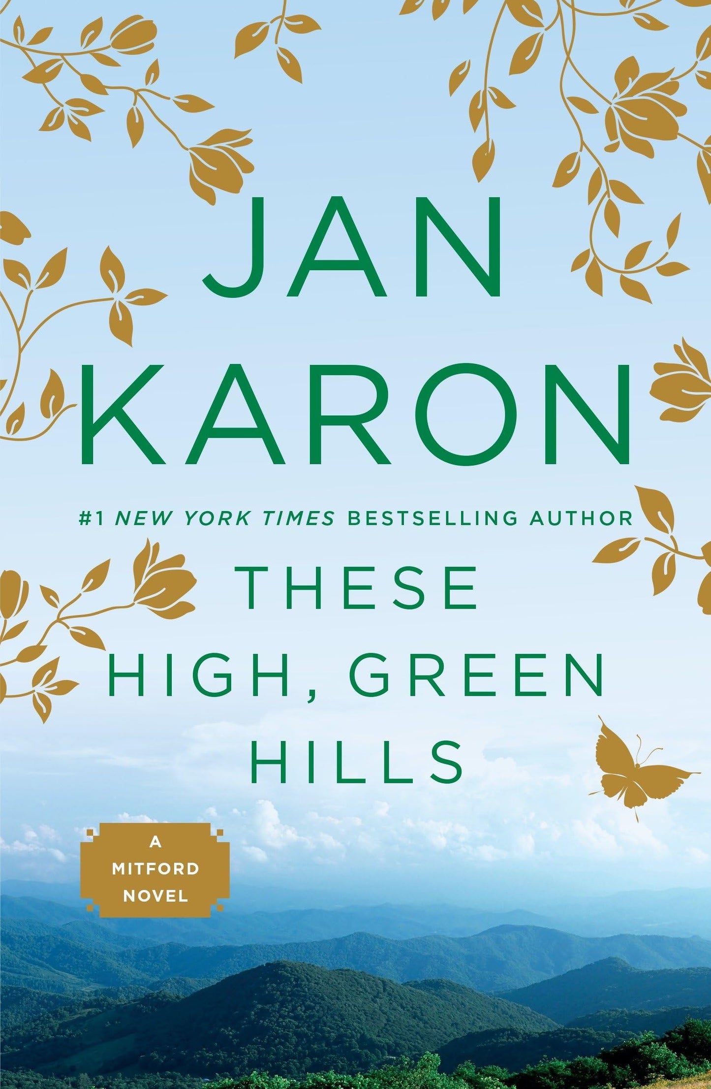 These High, Green Hills (The Mitford Years) book cover