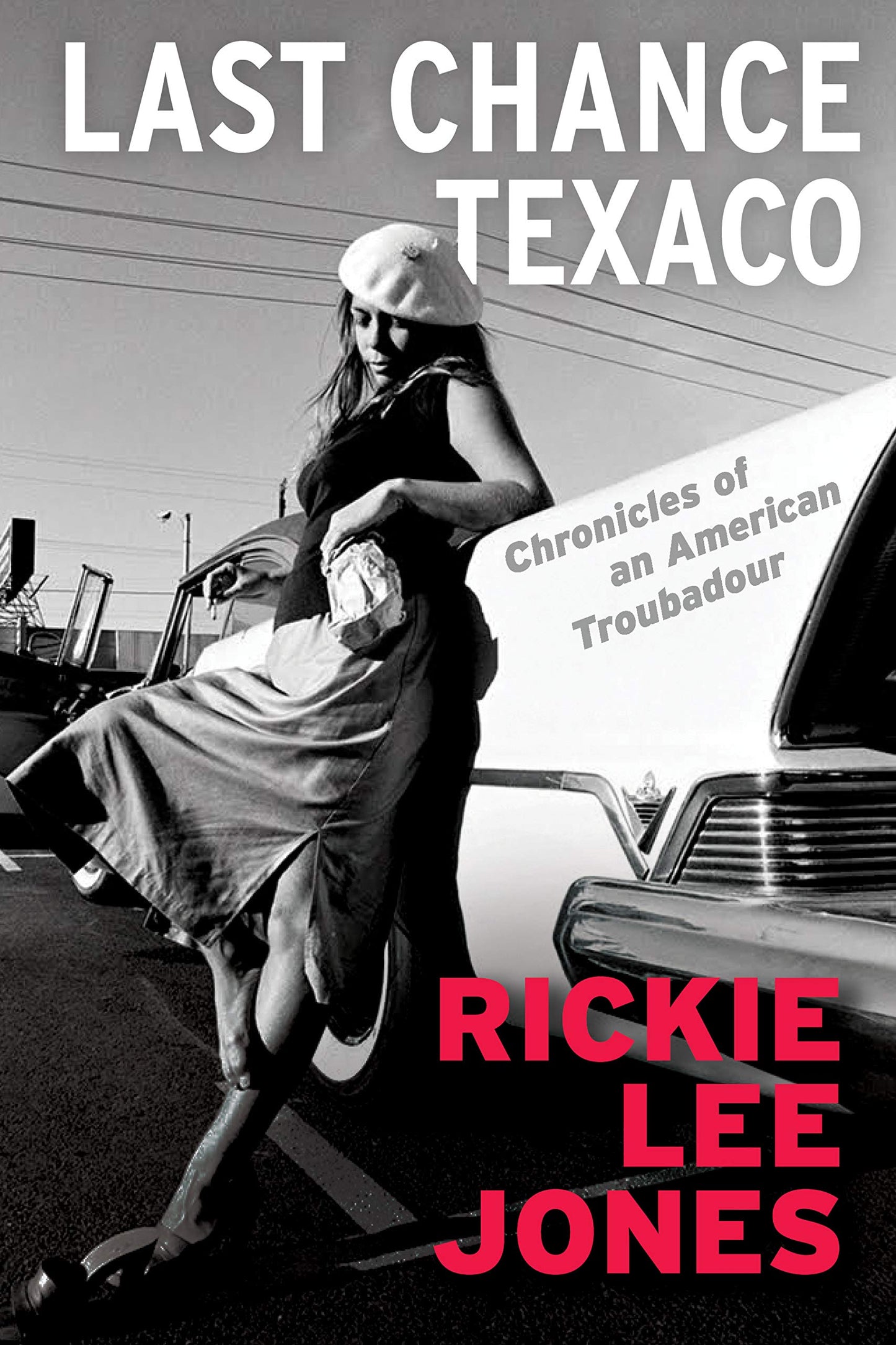 Last Chance Texaco: Chronicles of an American Troubadour book cover