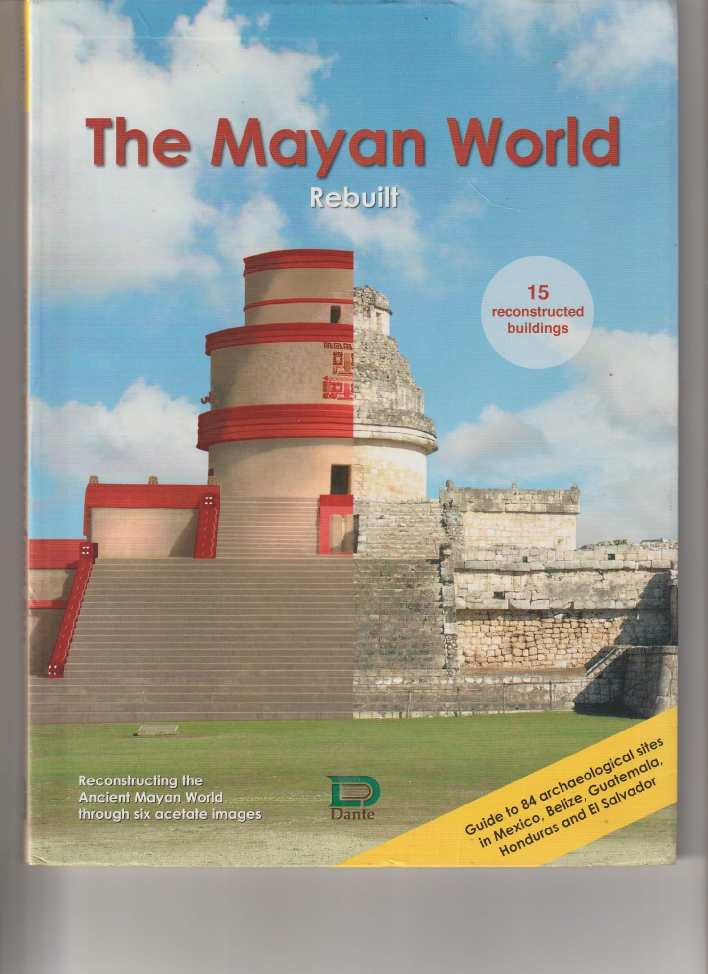 The Mayan World Rebuilt book cover