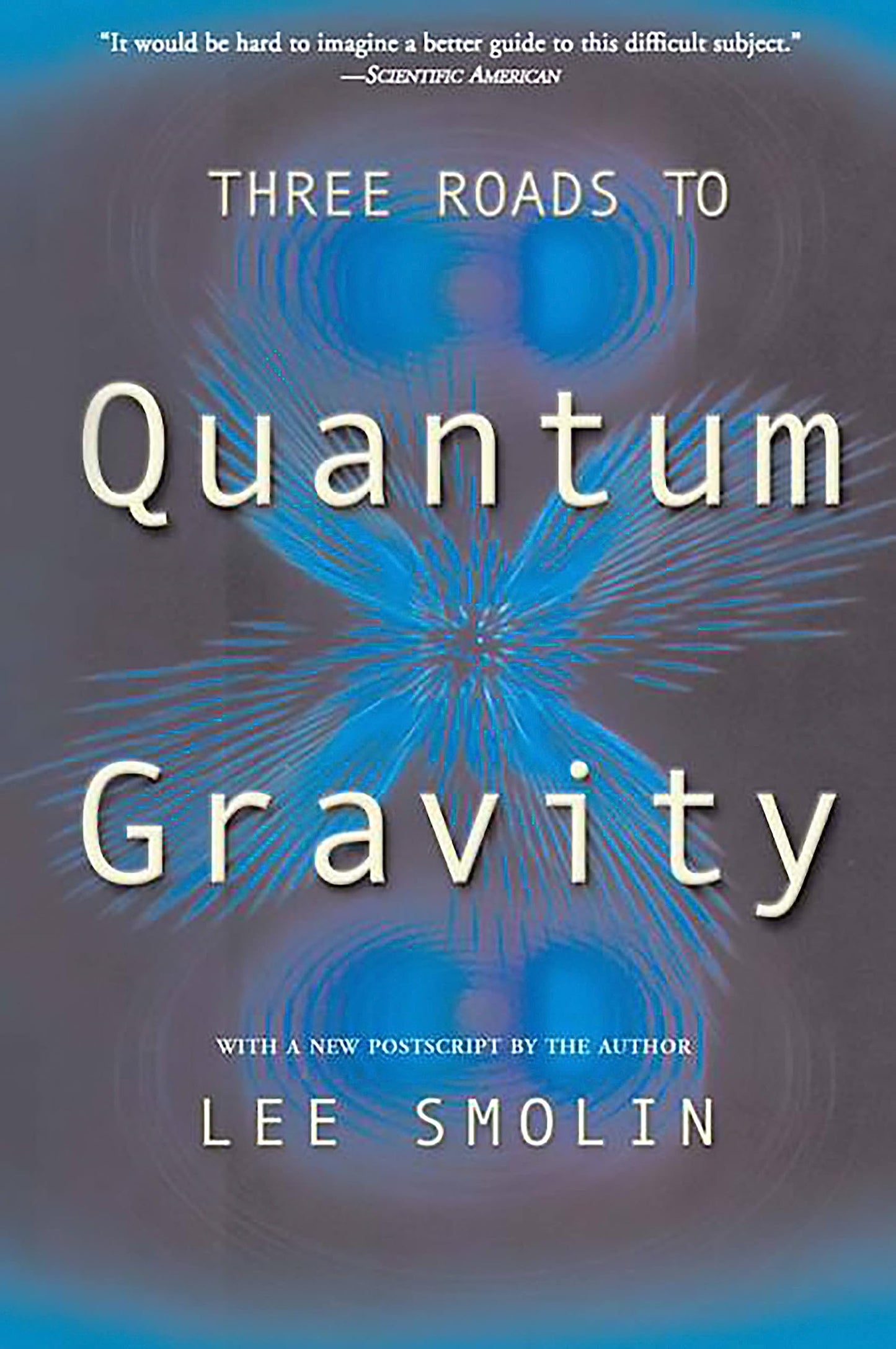 Three Roads to Quantum Gravity book cover
