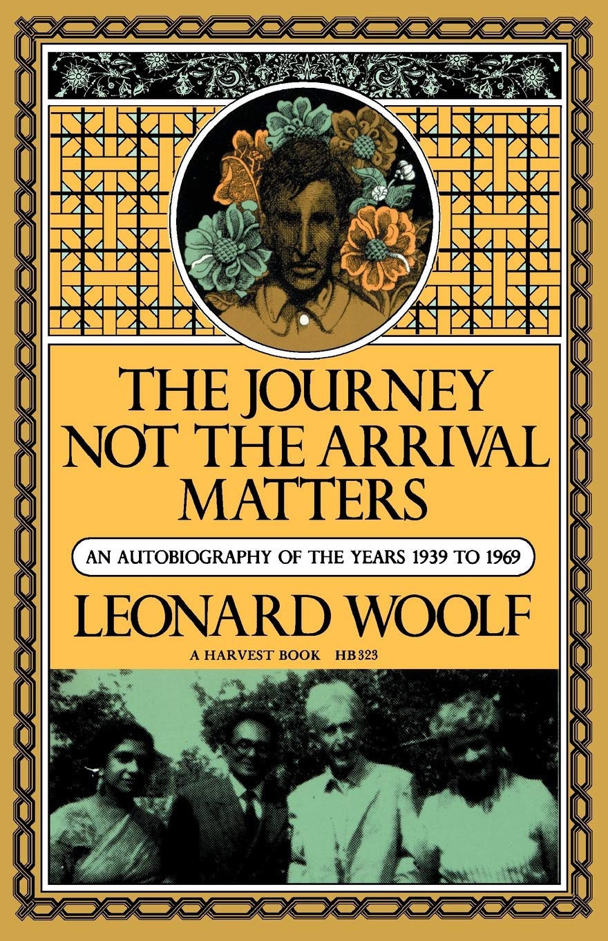 Journey Not the Arrival Matters: An Autobiography of the Years 1939 to 1969 book cover