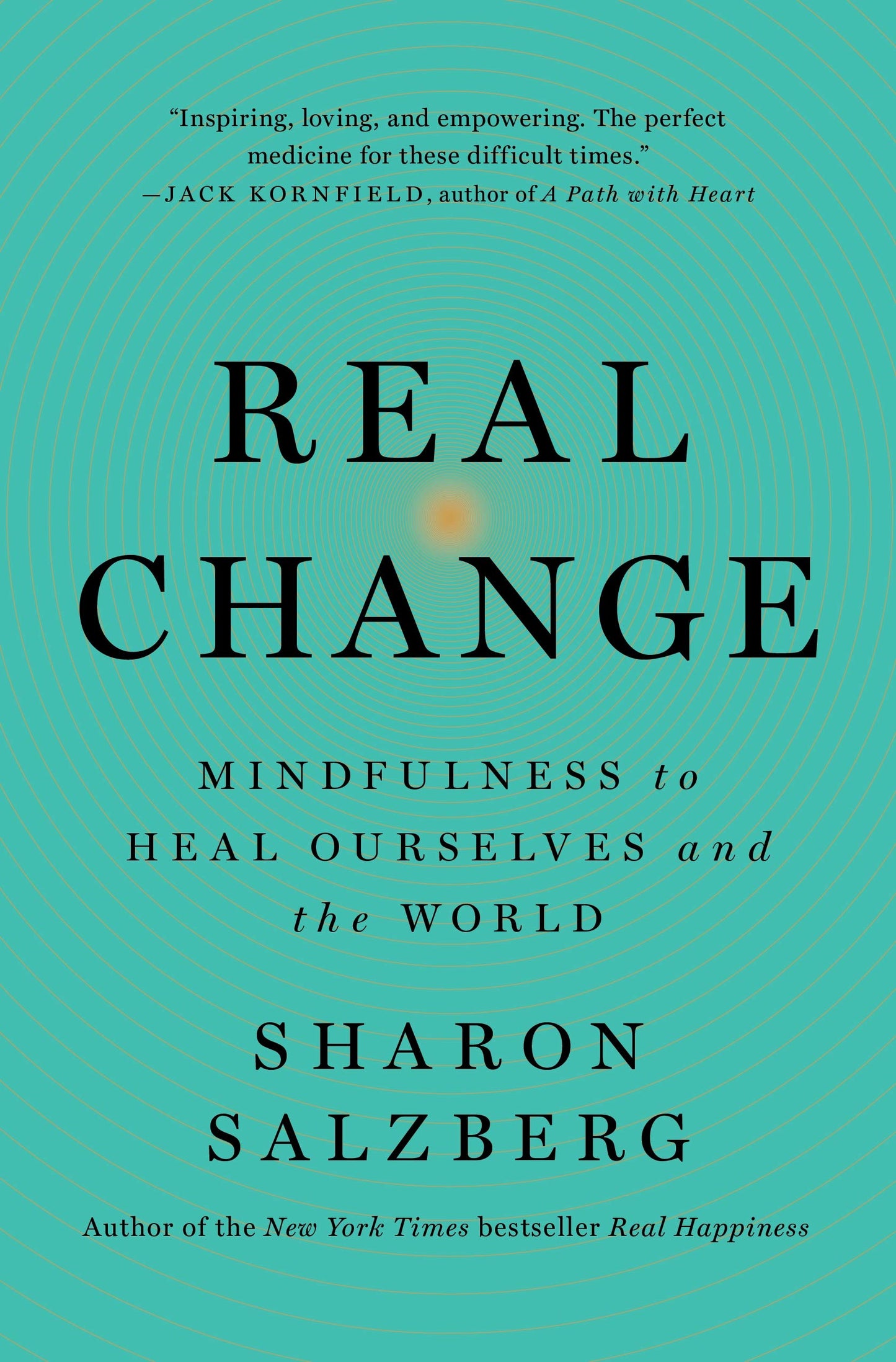 Real Change: Mindfulness to Heal Ourselves and the World book cover