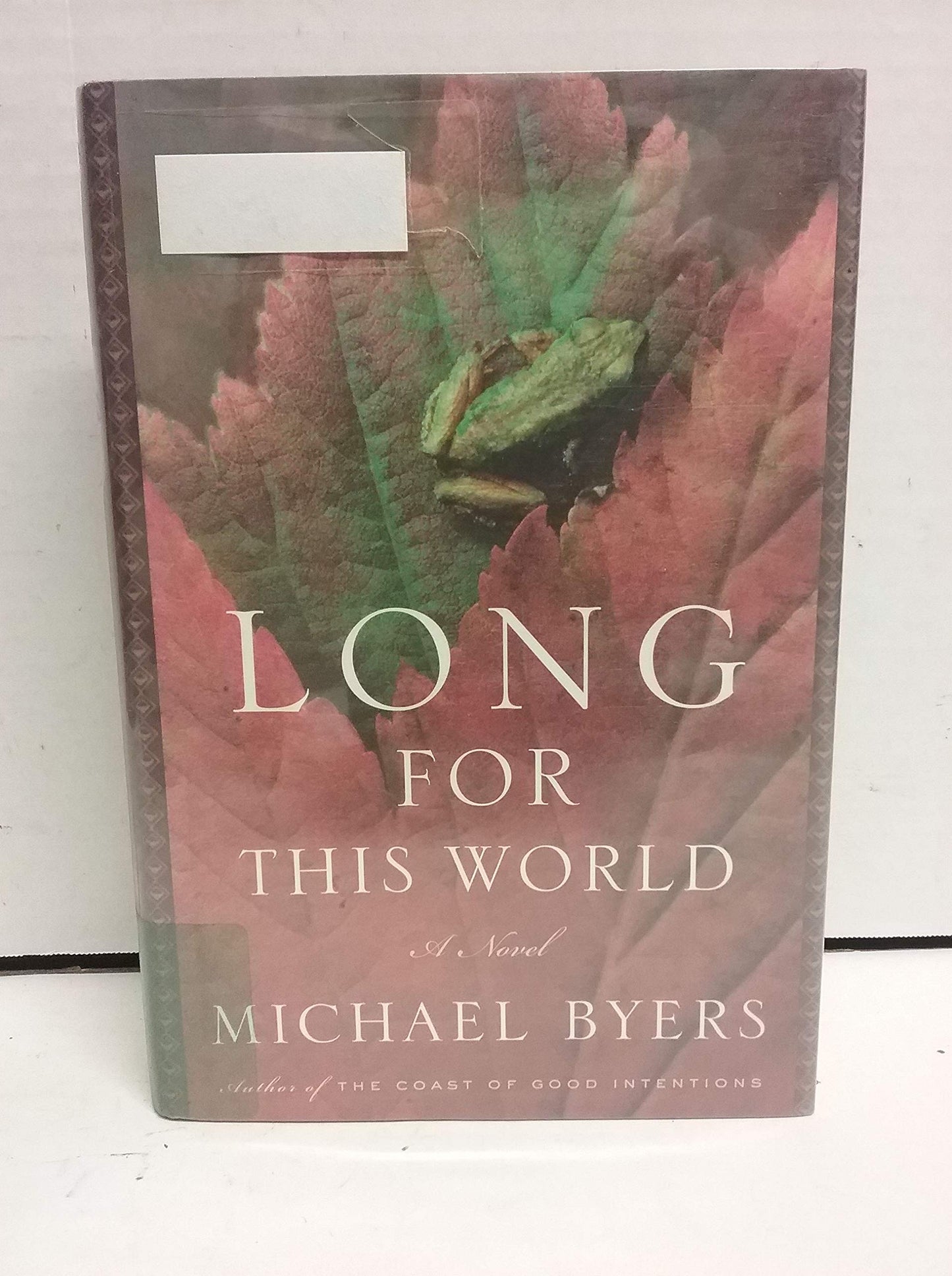 Long for This World
