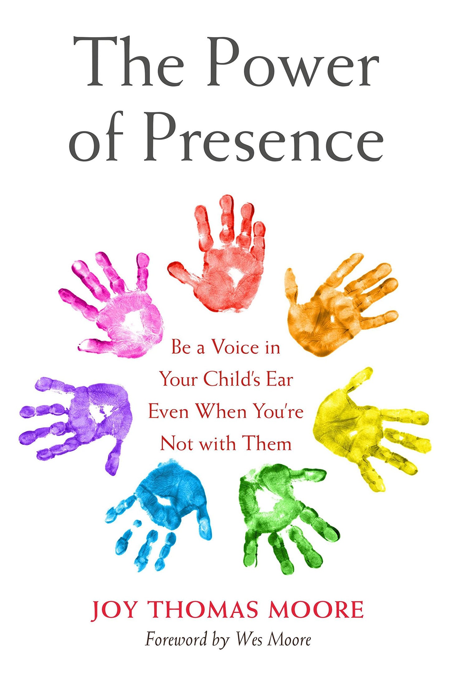 Power of Presence: Be a Voice in Your Child's Ear Even When You're Not with Them book cover