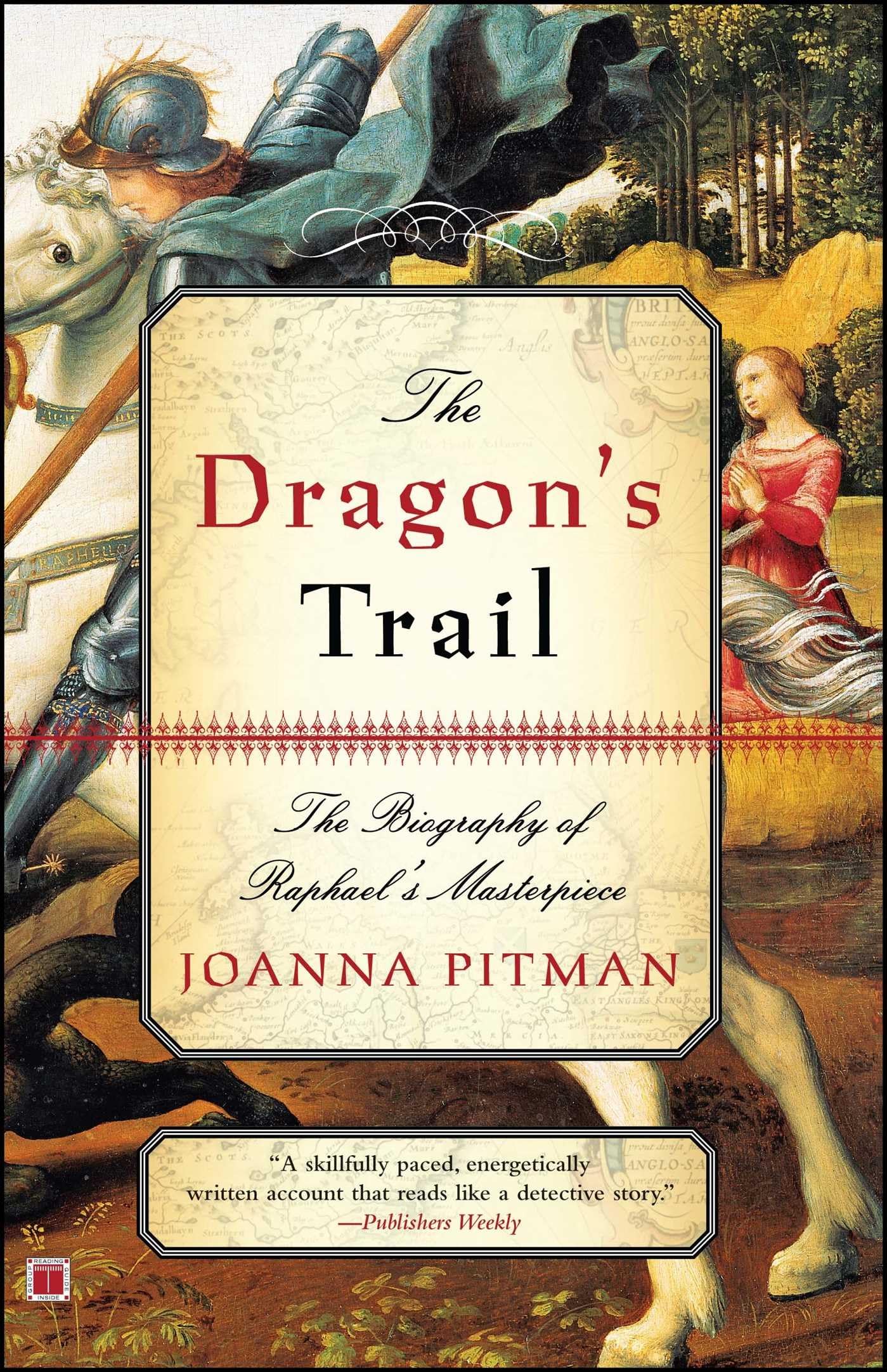 Dragon's Trail: The Biography of Raphael's Masterpiece