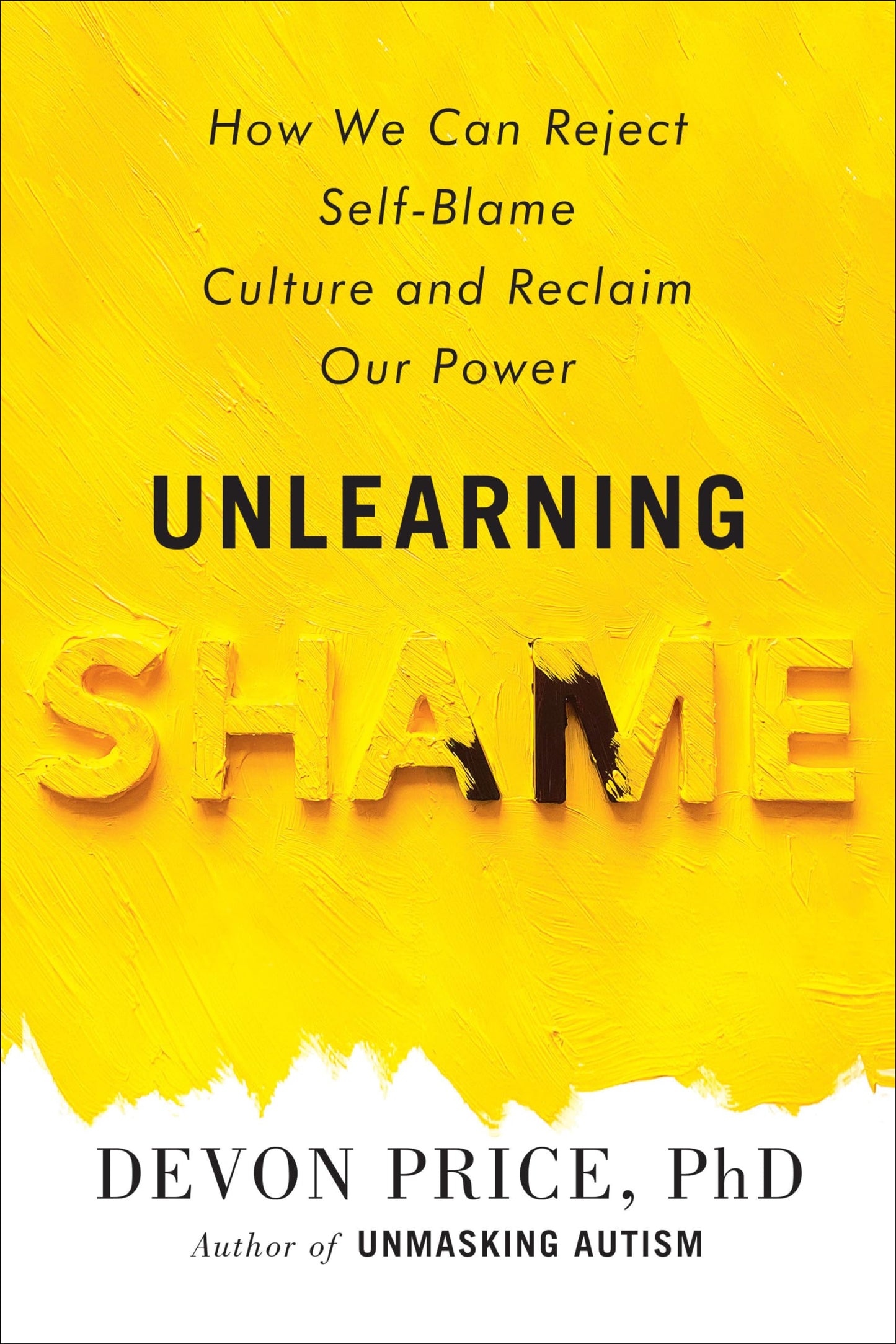 Unlearning Shame: How We Can Reject Self-Blame Culture and Reclaim Our Power book cover