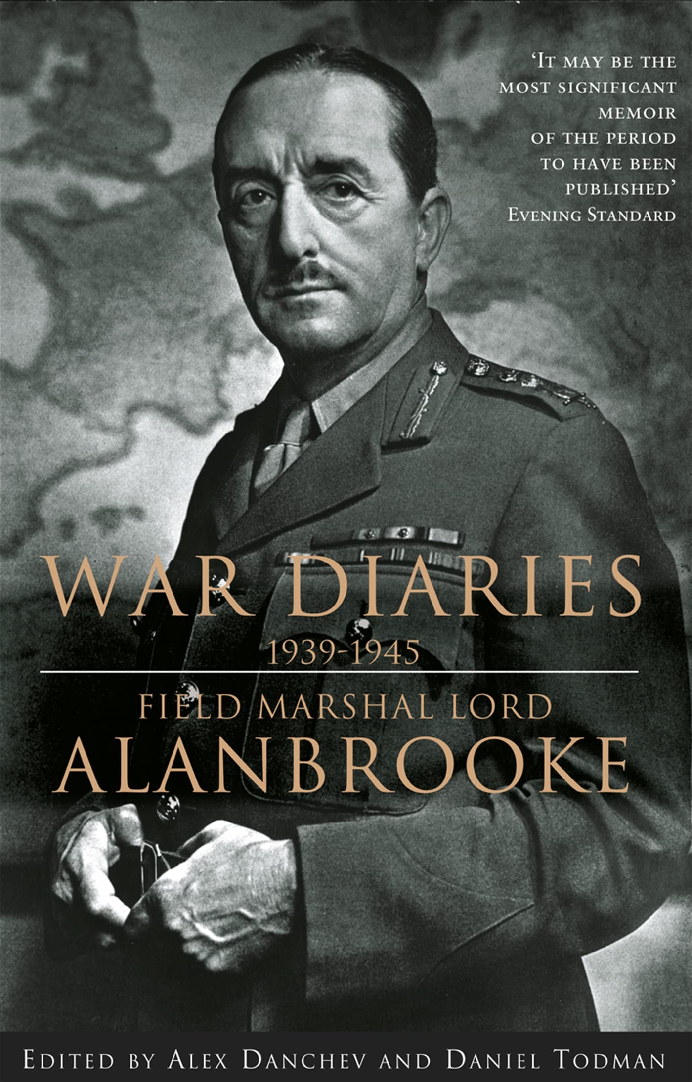 Alanbrooke War Diaries: Field Marshall Lord Alanbrooke (Revised) book cover