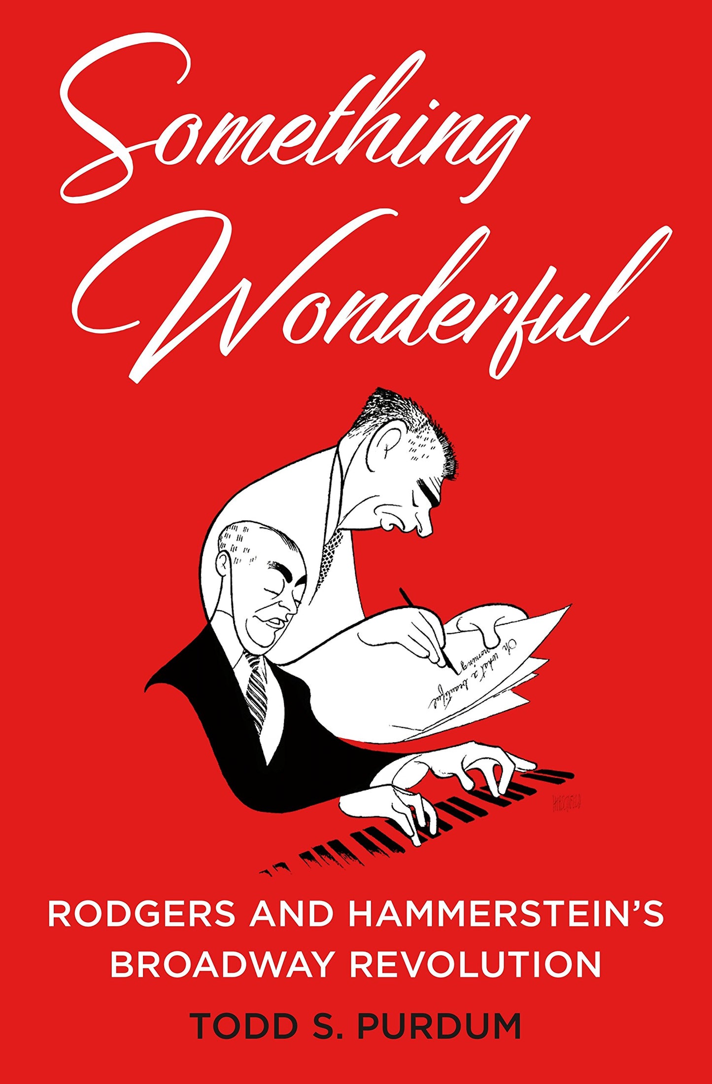 Something Wonderful: Rodgers and Hammerstein's Broadway Revolution book cover