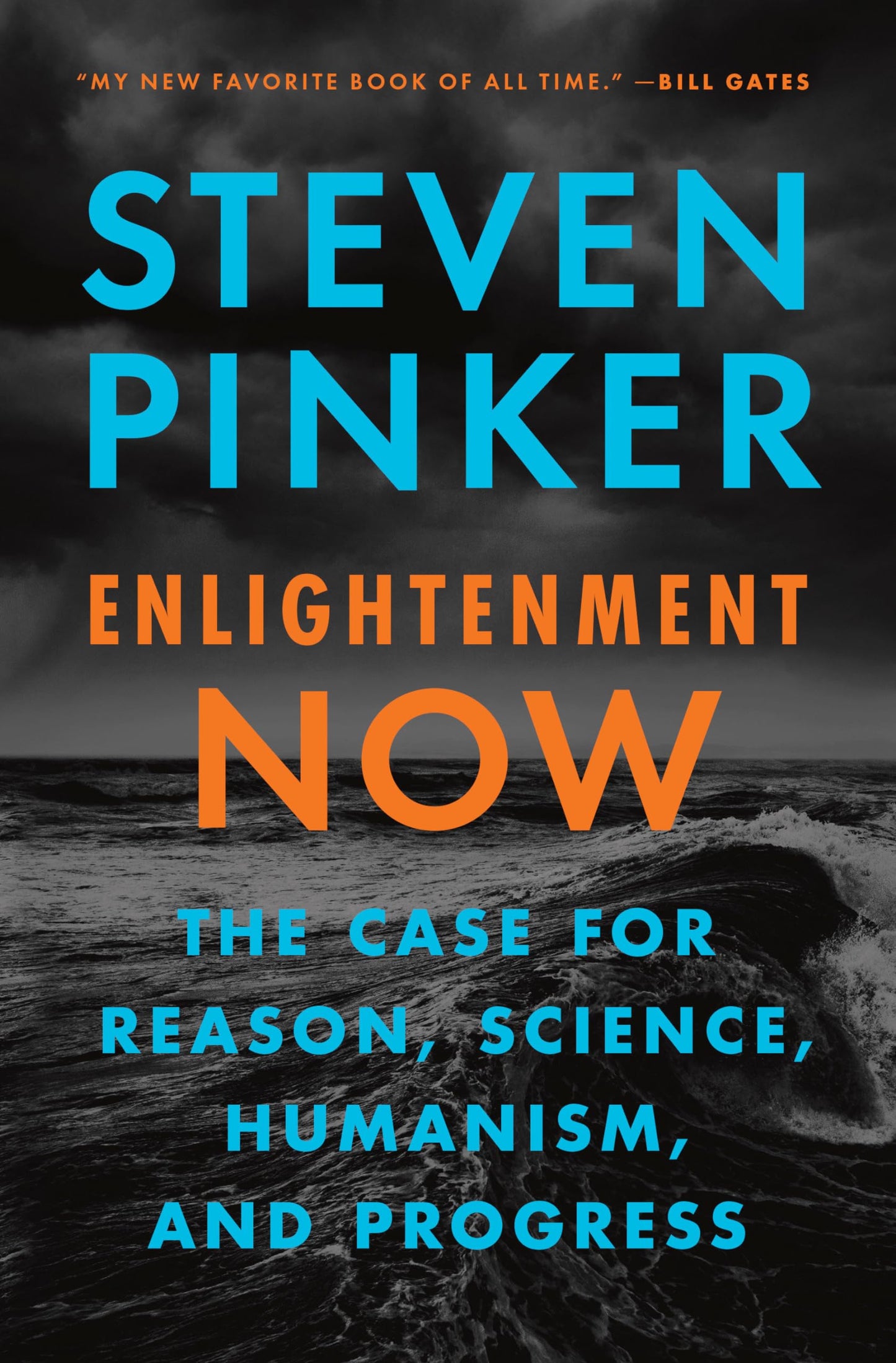 Enlightenment Now: The Case for Reason, Science, Humanism, and Progress book cover