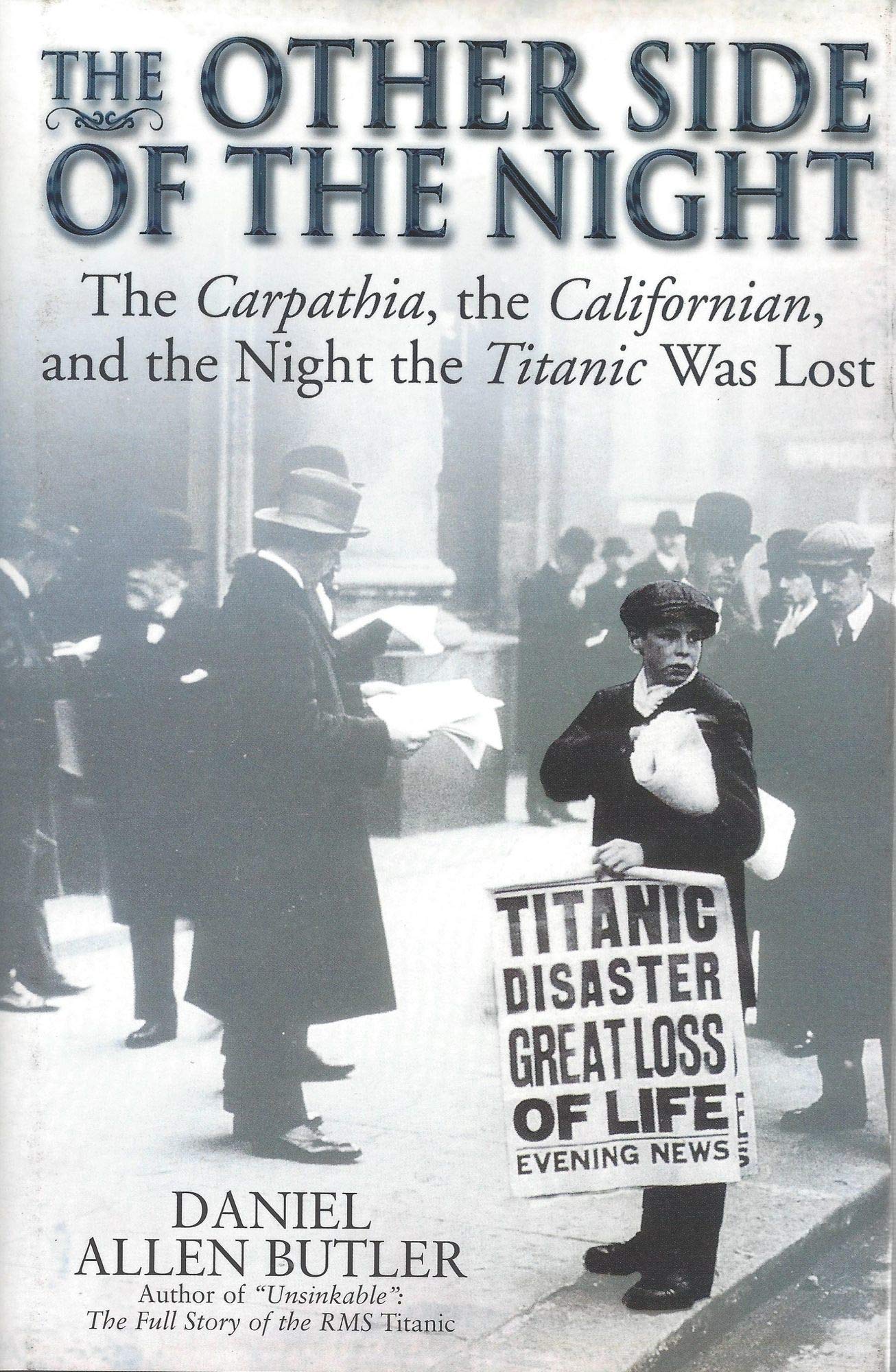 Other Side of the Night: The Carpathia, the Californian and the Night the Titanic Was Lost book cover