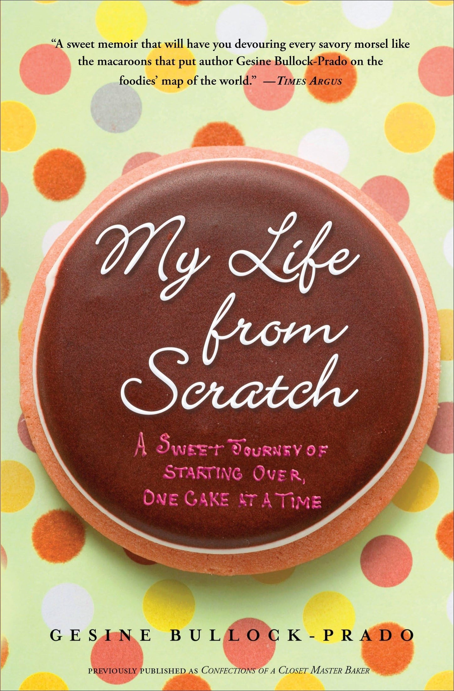 My Life from Scratch: A Sweet Journey of Starting Over, One Cake at a Time book cover