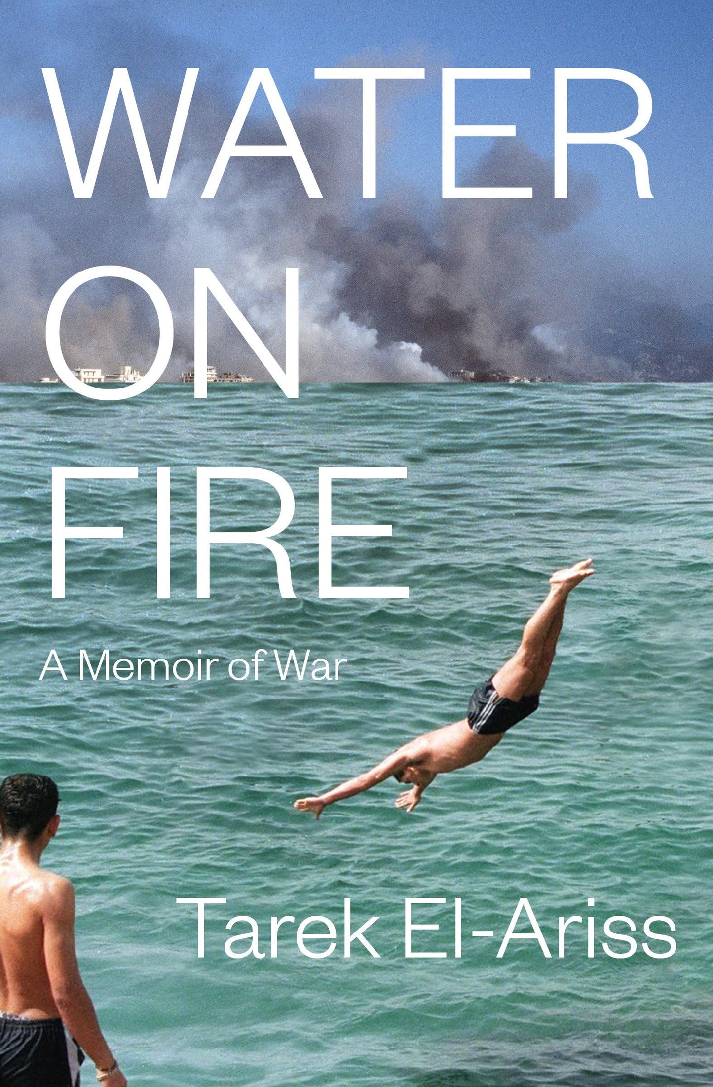 Water on Fire: A Memoir of War book cover