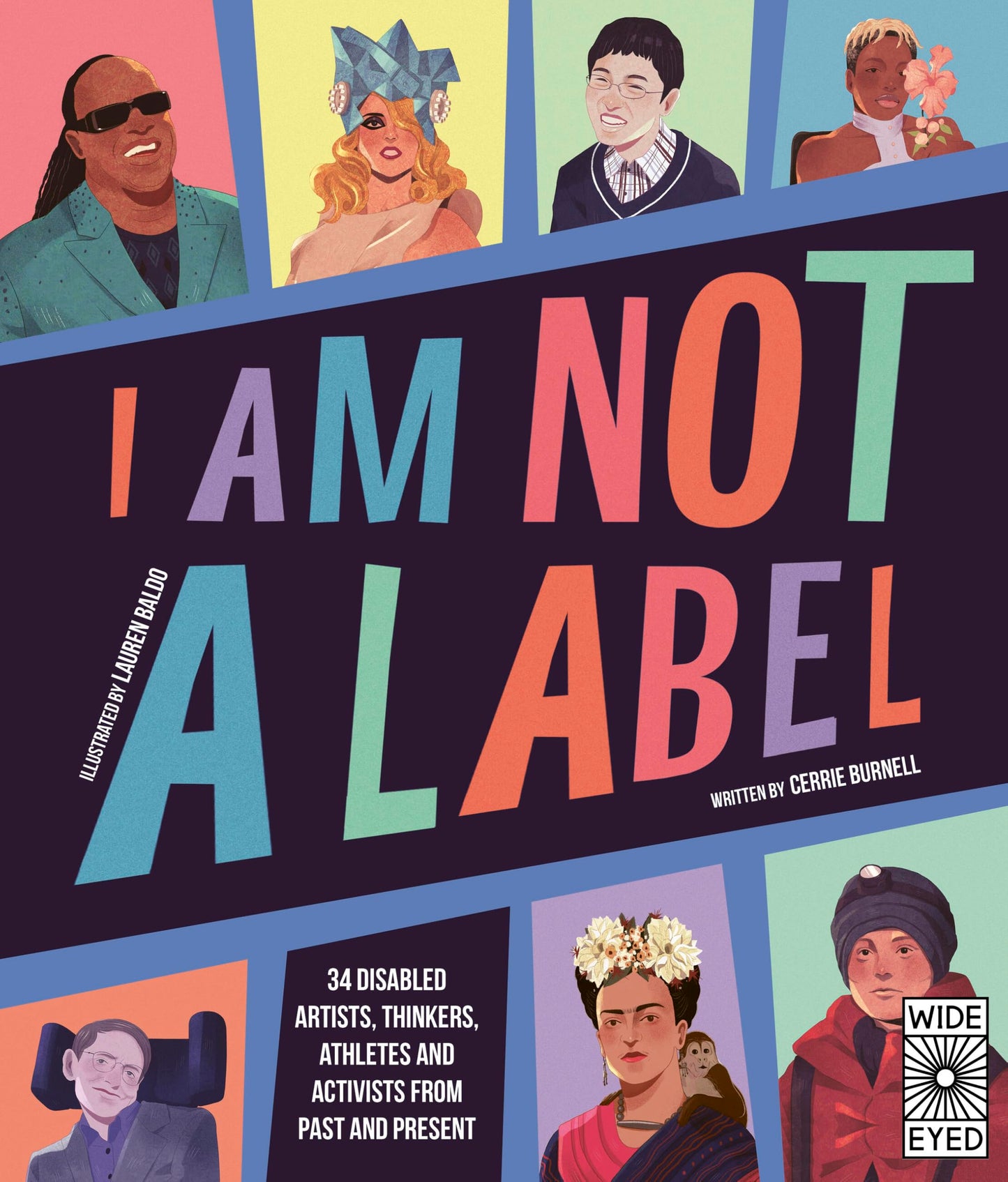 I Am Not a Label: 34 Disabled Artists, Thinkers, Athletes and Activists from Past and Present book cover