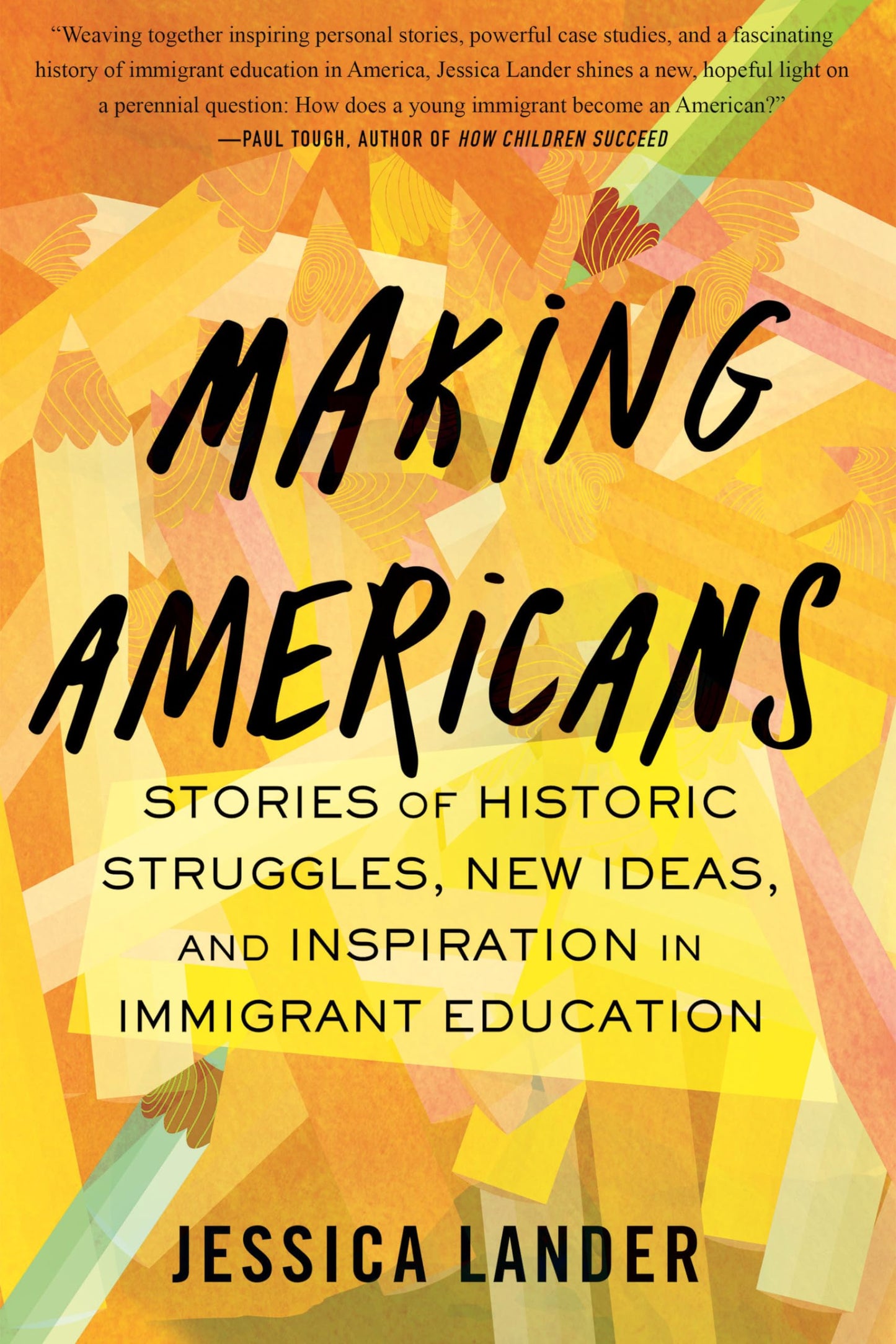 Making Americans: Stories of Historic Struggles, New Ideas, and Inspiration in Immigrant Education book cover