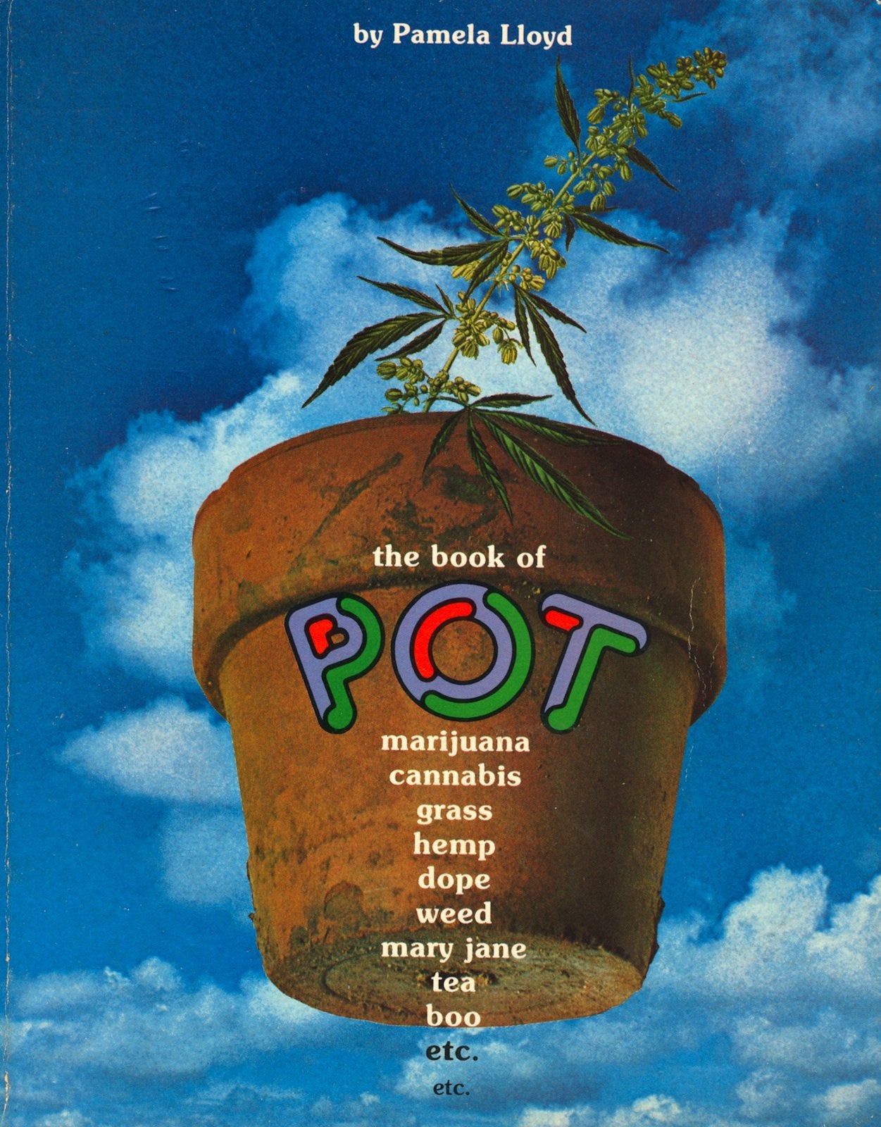 Book of Pot, Marijuana, cannabis, grass, hemp, dope, weed, mary jane, tea, boo, etc., etc. book cover