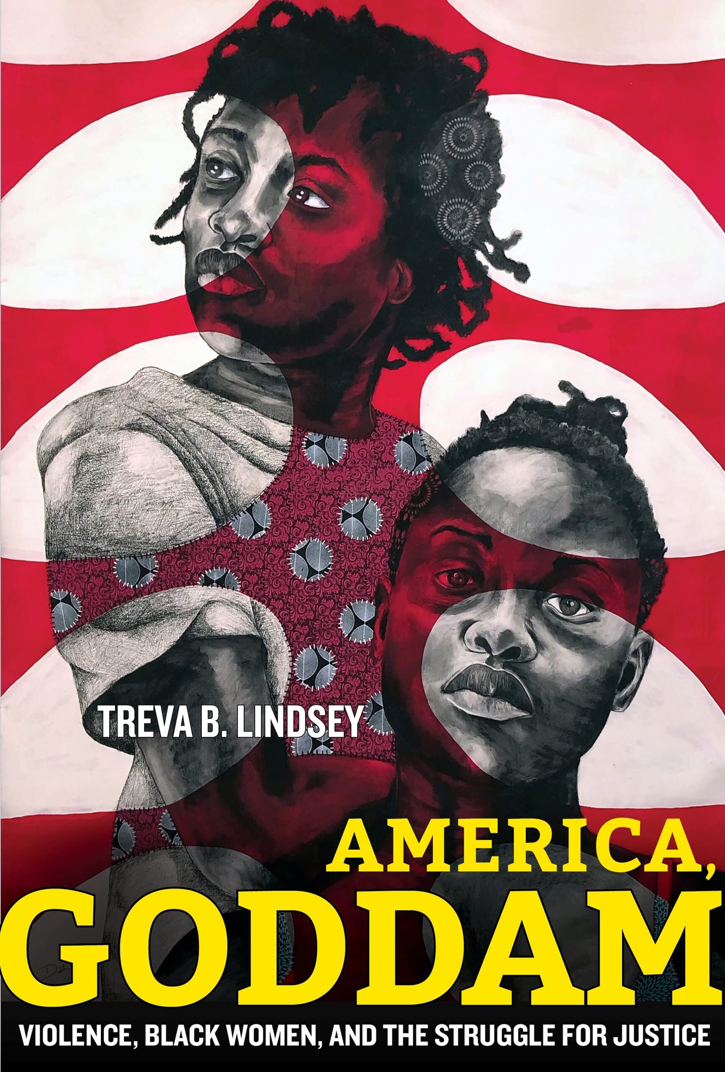 America, Goddam: Violence, Black Women, and the Struggle for Justice book cover