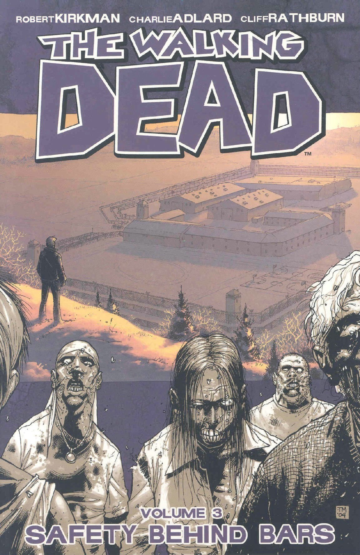 Walking Dead Volume 3: Safety Behind Bars book cover